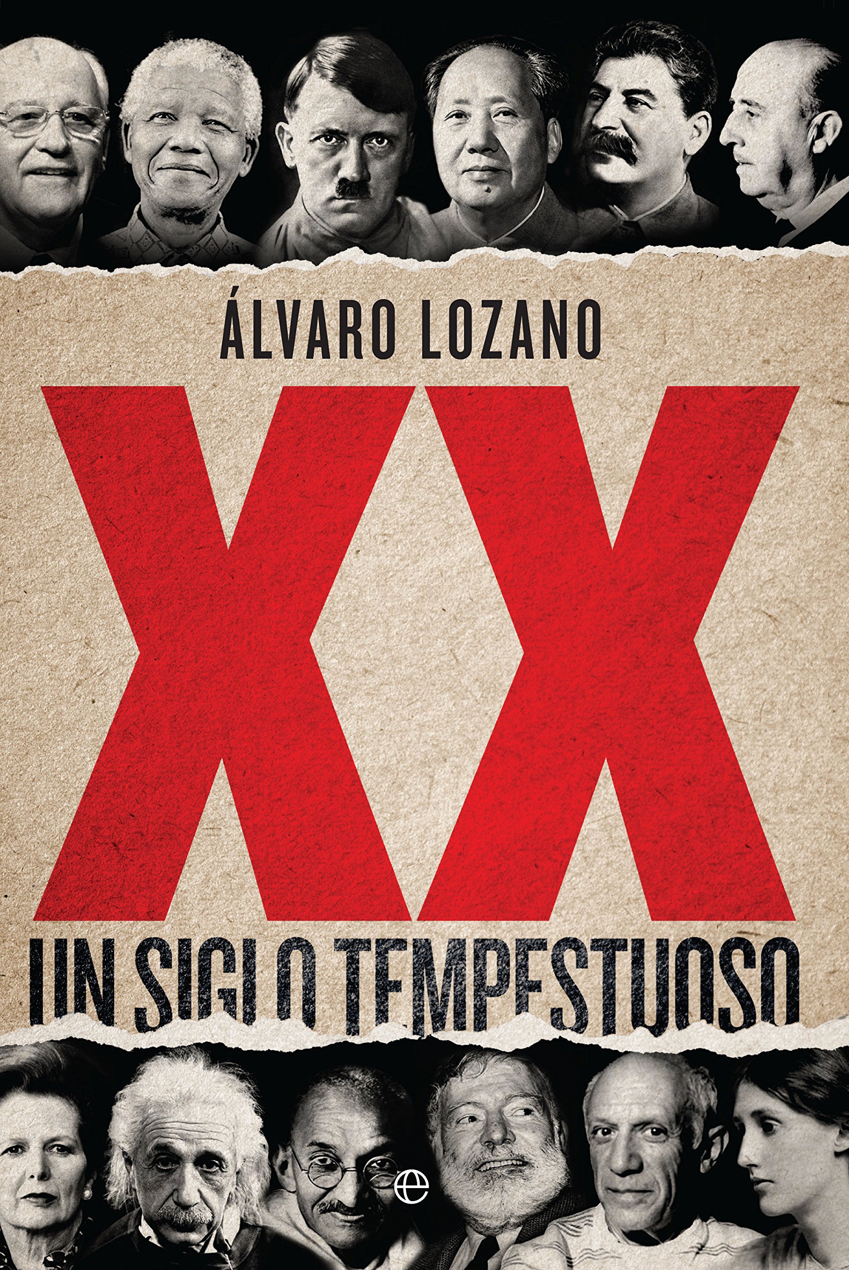 XX: Un siglo tempestuoso (Historia del siglo XX)
