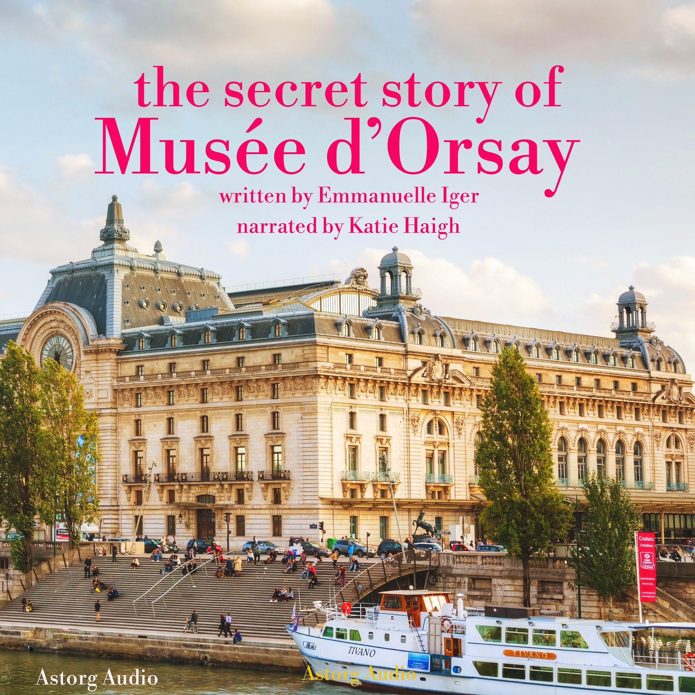 Cover art for The Secret Story of the Musée d'Orsay