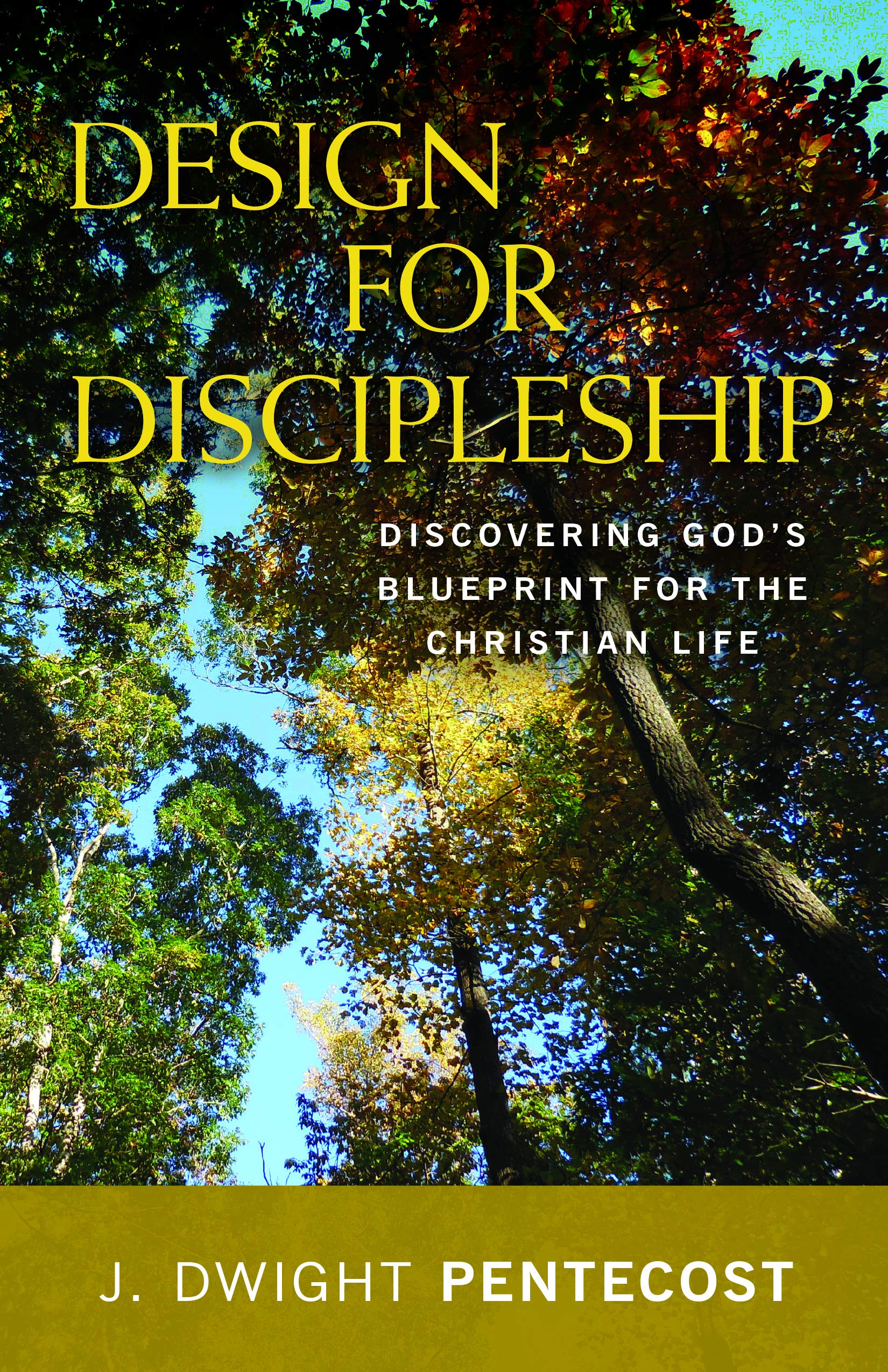 Design for Discipleship (new cover): Discovering God's Blueprint for the Christian Life