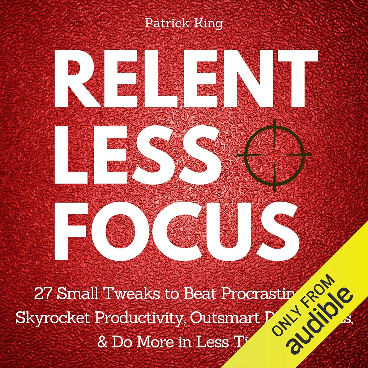 Relentless Focus