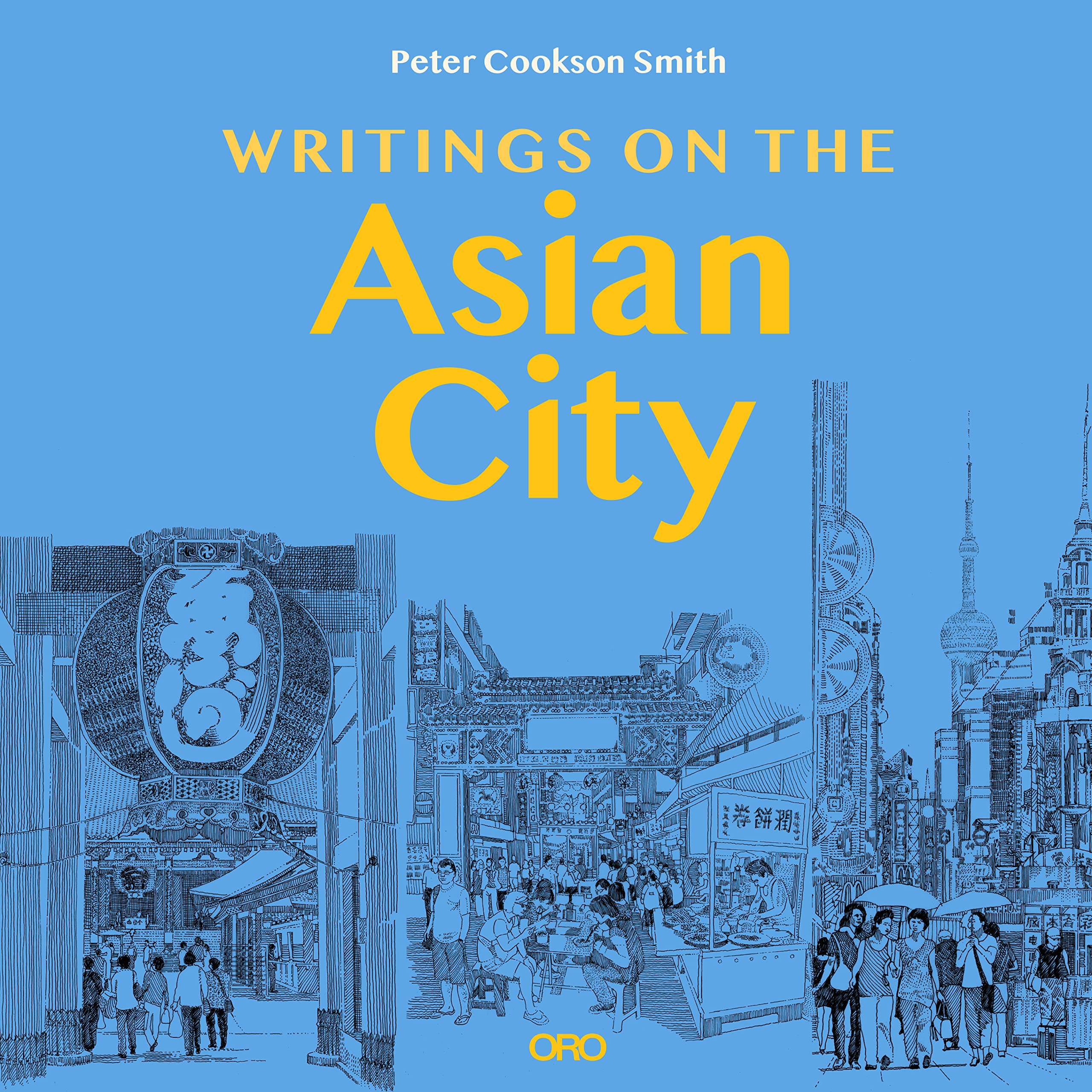 Writings on the Asian City pour enrichir votre bibliothèque d'architecte