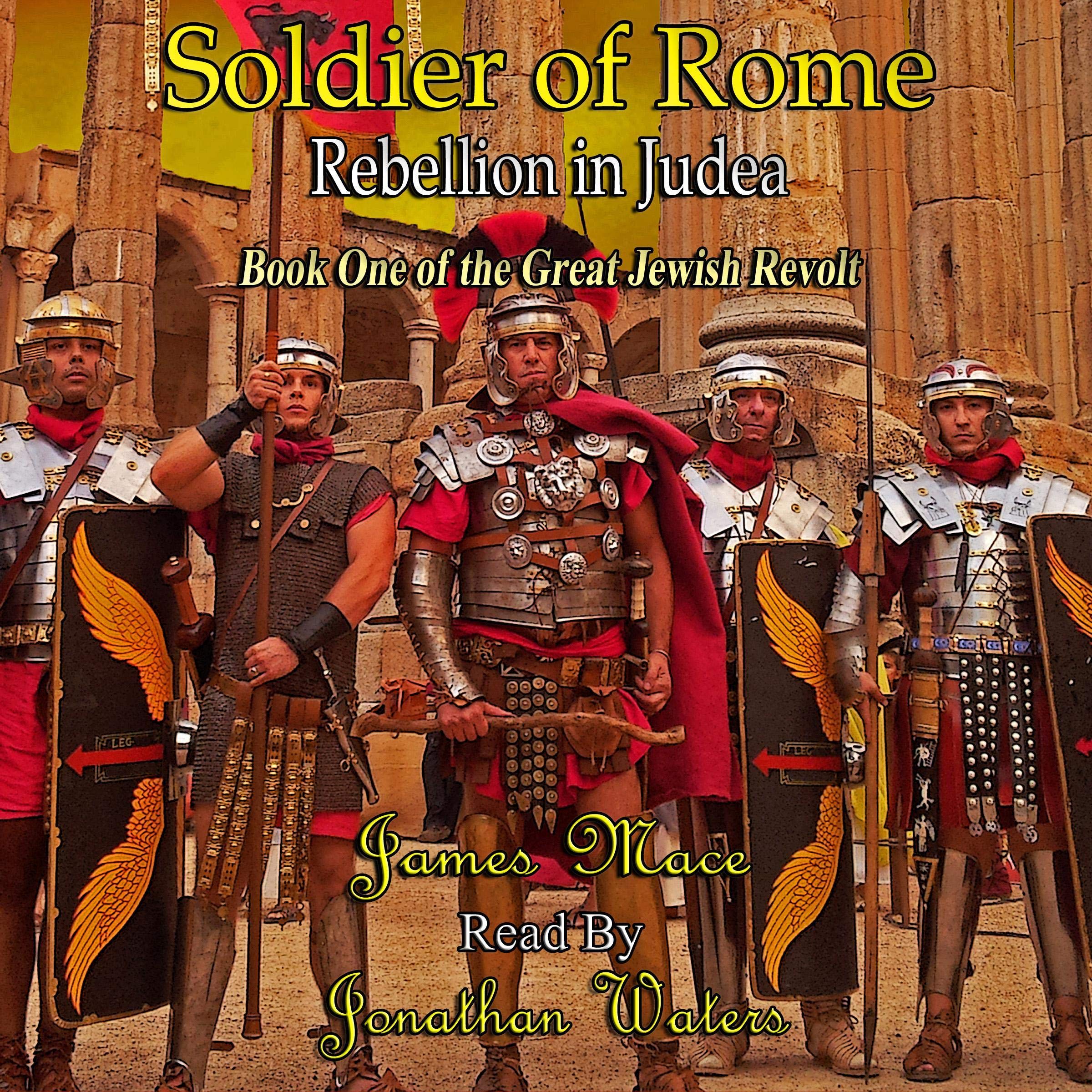 Cover art for Soldier of Rome: Rebellion in Judea