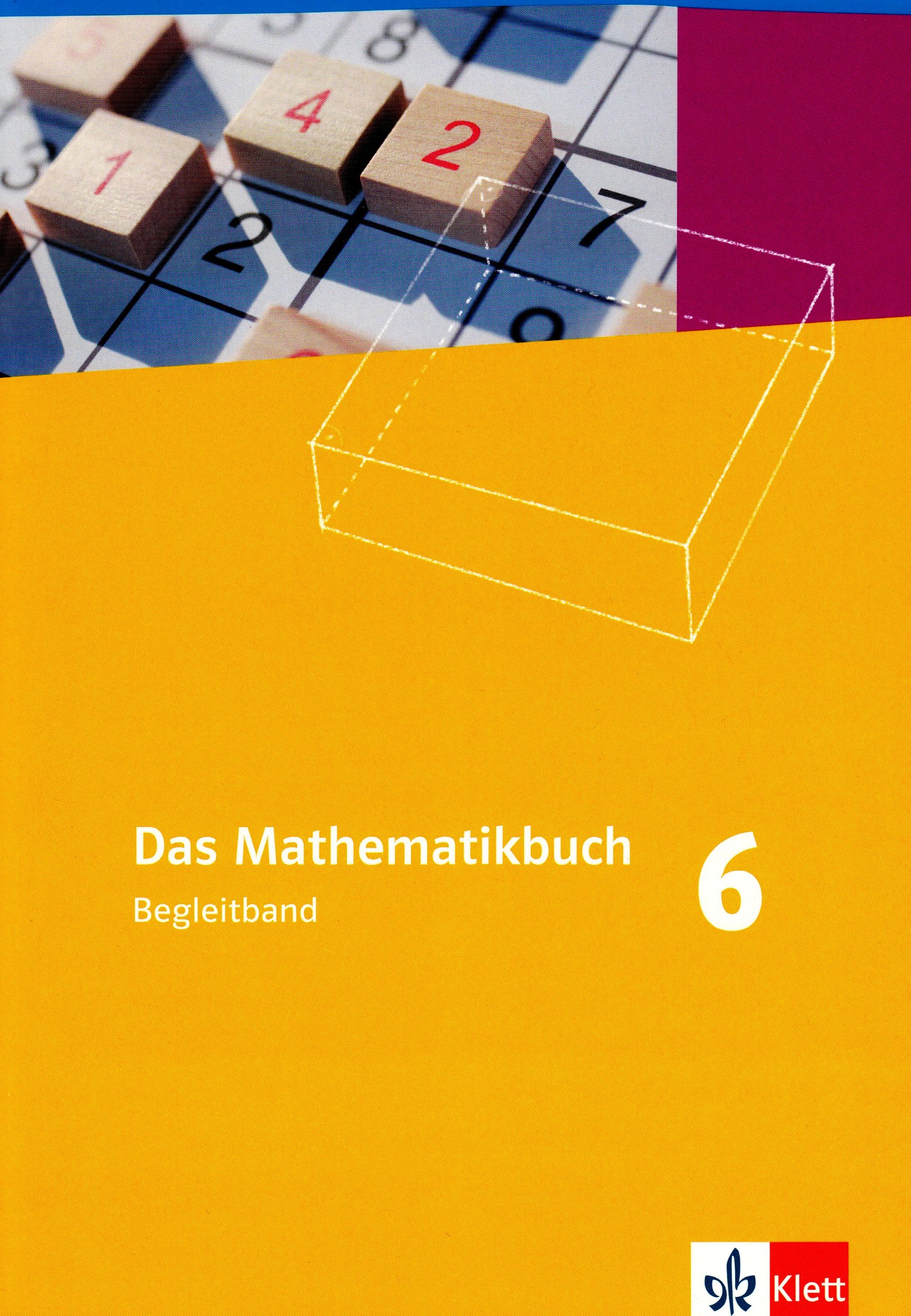 Das Mathematikbuch 6. Ausgabe N: Begleitband Klasse 6 (Das Mathematikbuch. Ausgabe N ab 2008)