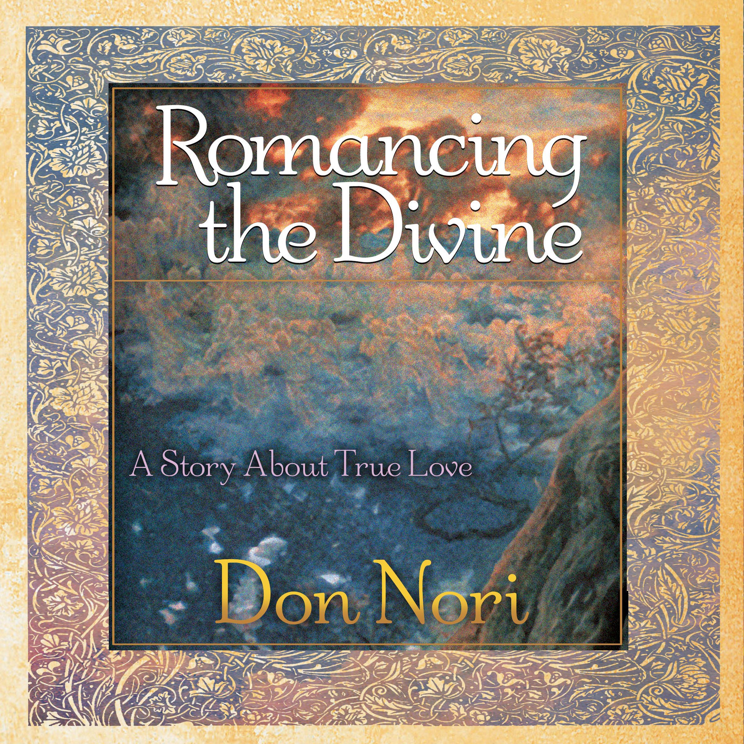 Romancing the Divine