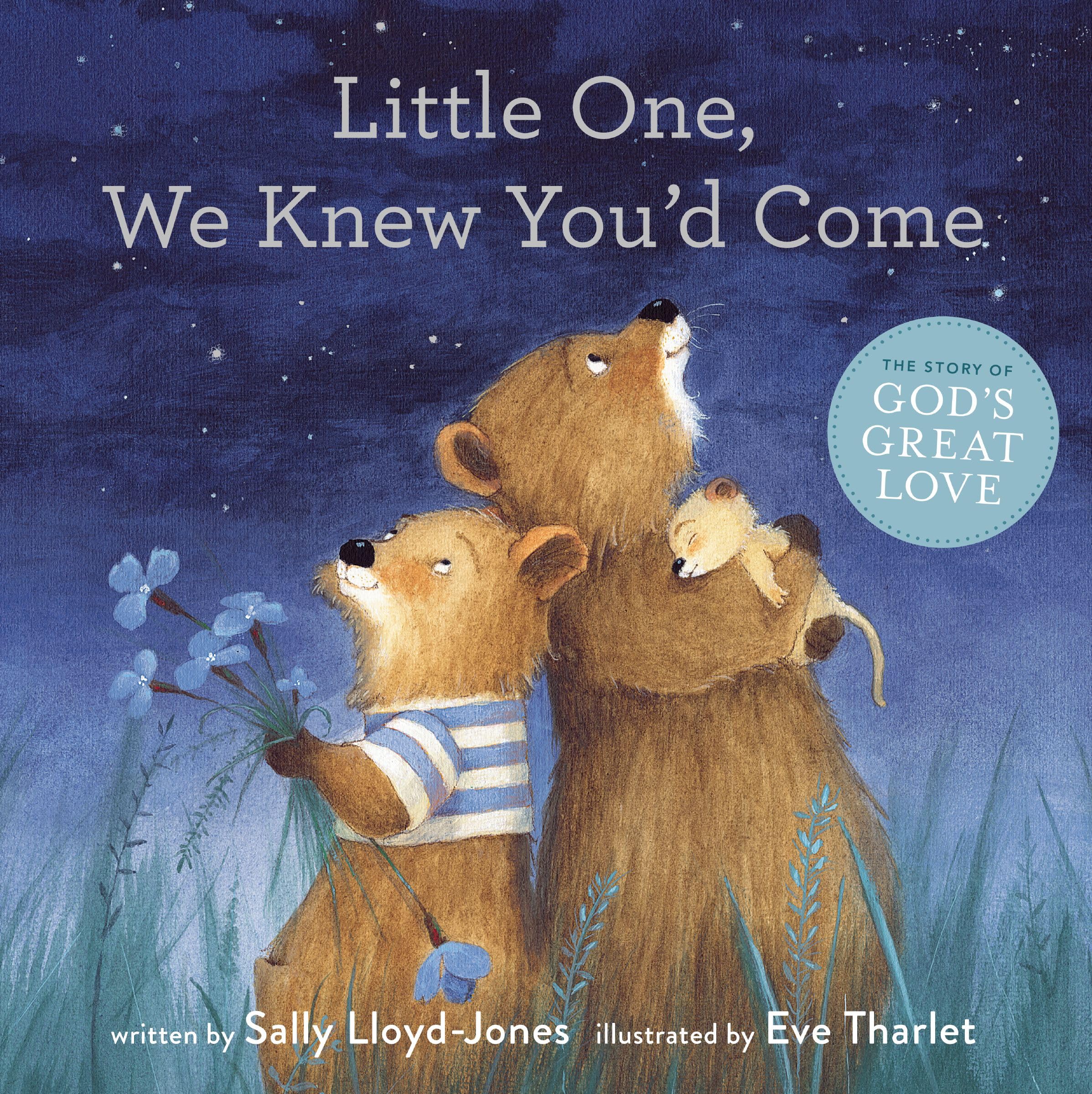 Little One, We Knew You'd Come (The Story of God’s Great Love)