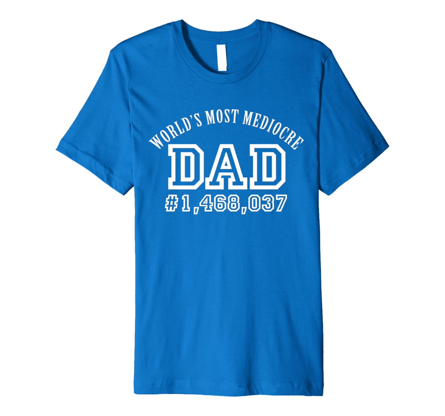 Amazon Com Mens Mens World S Most Mediocre Dad Product Premium T Shirt Clothing It is an opportunity to celebrate men and boys in all their diversity. amazon com