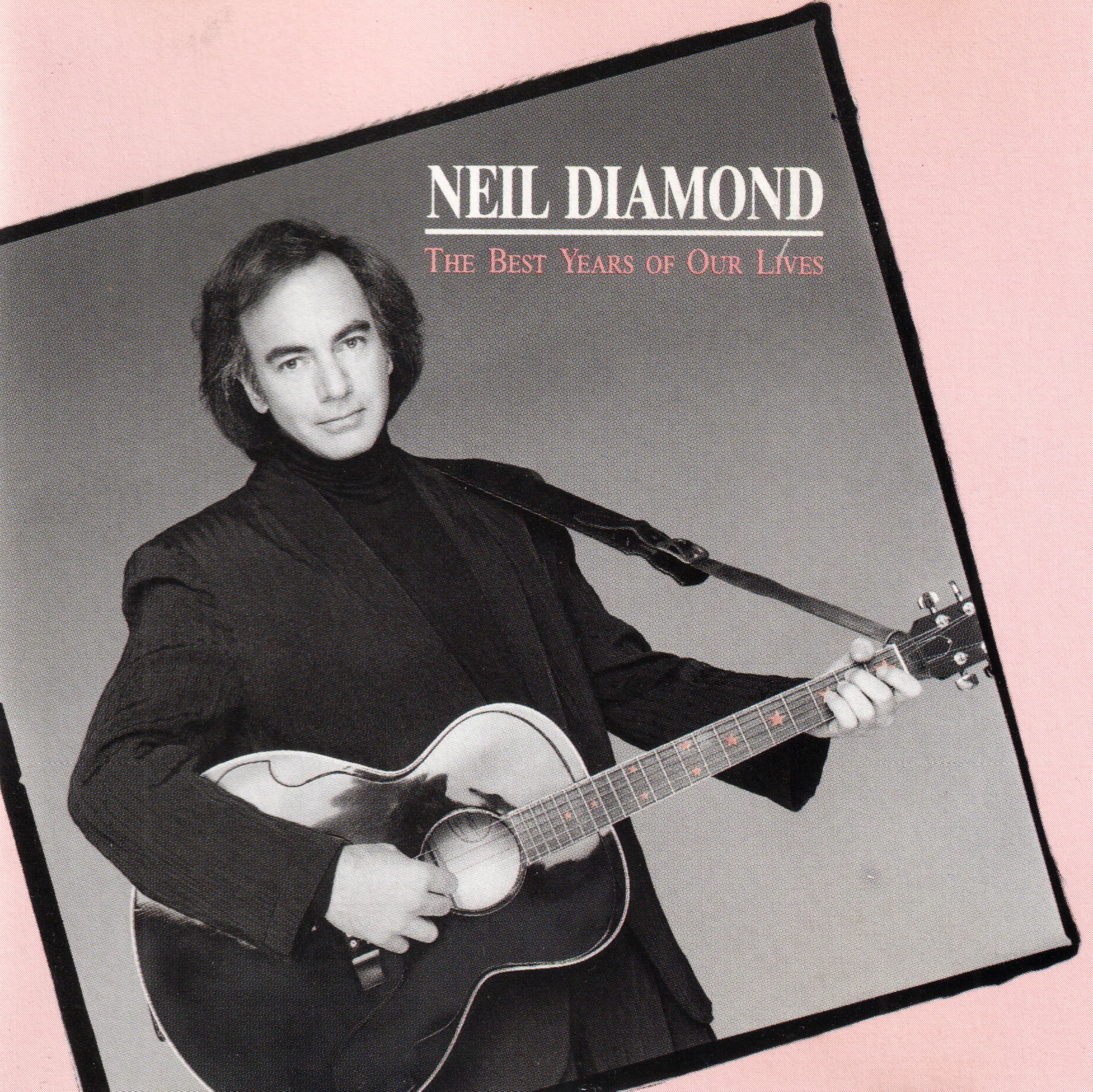 Neil Diamond - The Best Years Of Our Lives 1988 CBS CD album