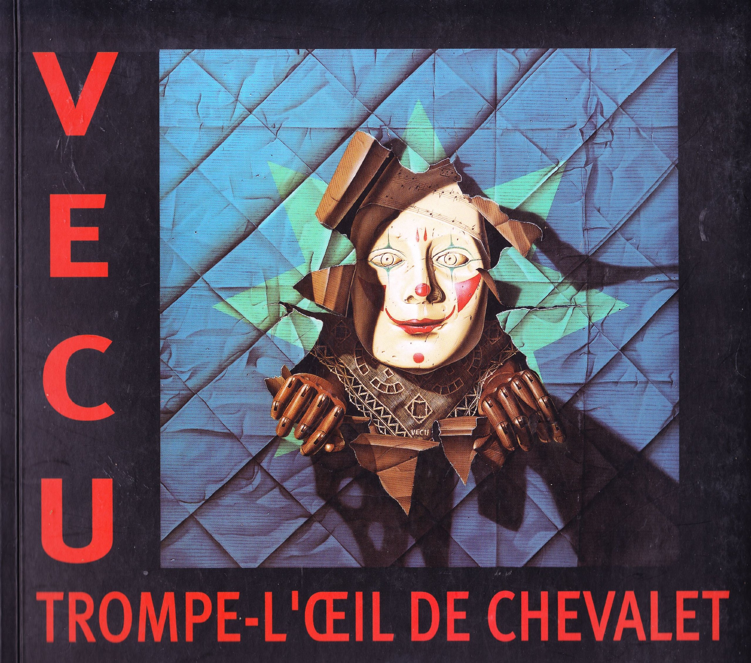 Vécu : Trompe-l'oeil de chevalet