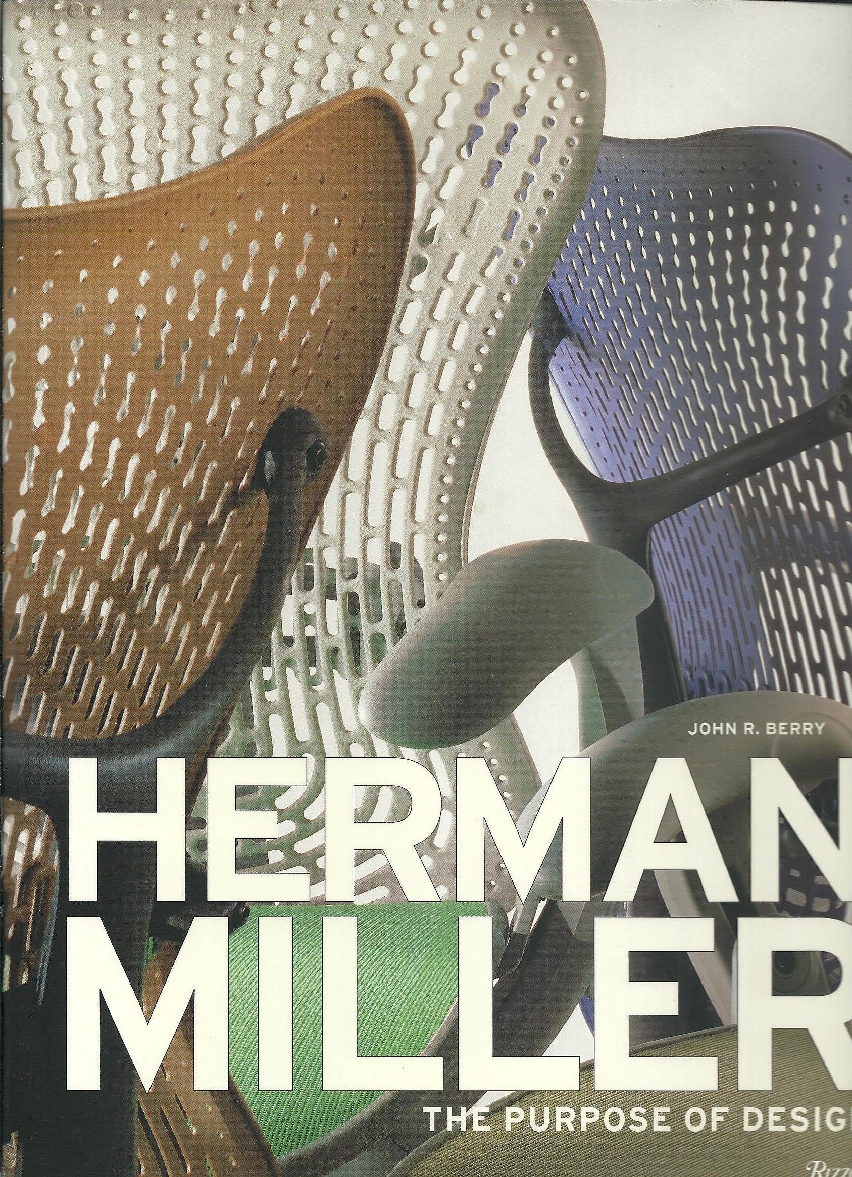 Herman Miller: The Purpose of Design Paperback – November 27, 2004