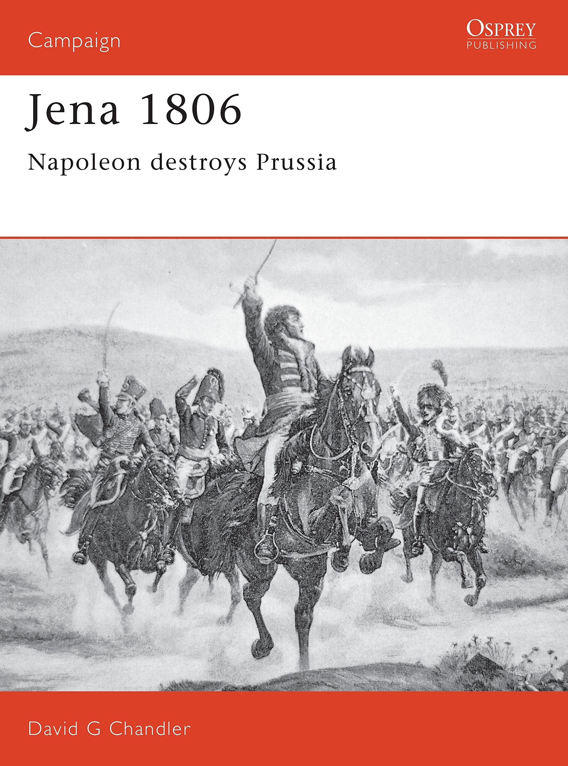Jena 1806: Napoleon destroys Prussia: No. 20 (Campaign)