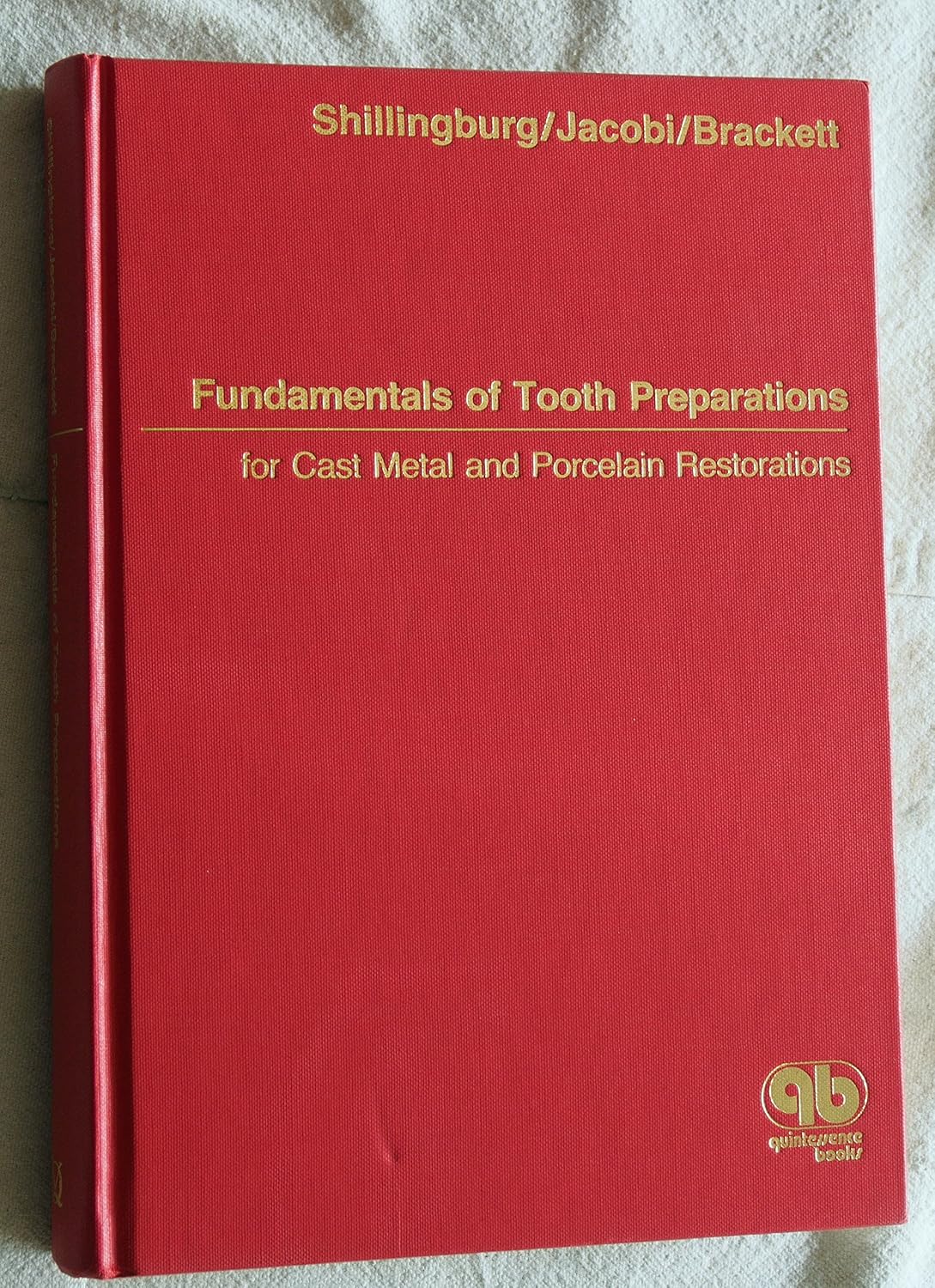 Fundamentals Of Tooth Preparation For Cast Metal And Porcelain Restorations