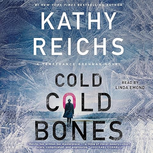 Cold, Cold Bones: A Temperance Brennan Novel, Book 21