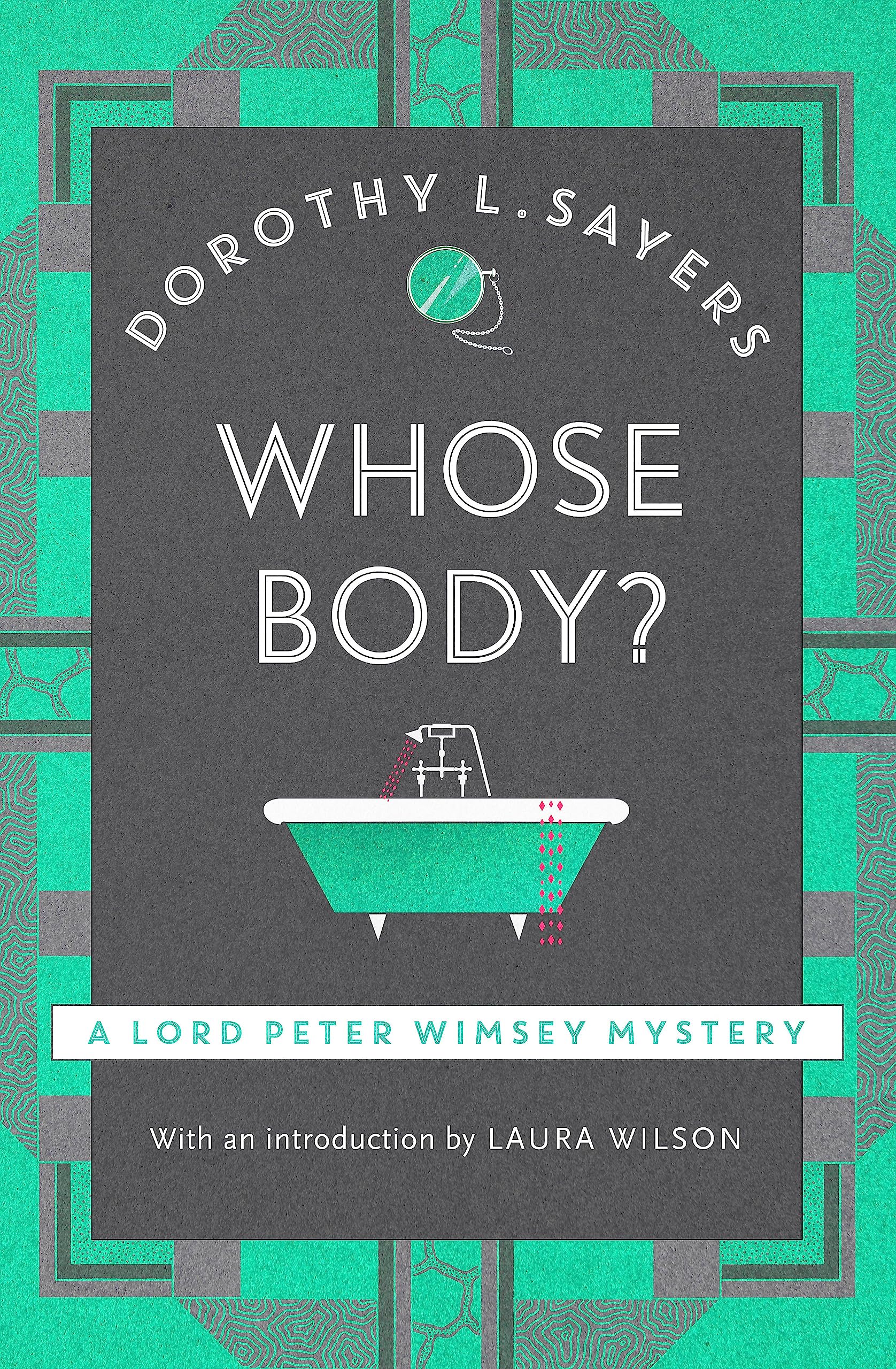 Whose Body?: The classic detective fiction series (Lord Peter Wimsey Mysteries)