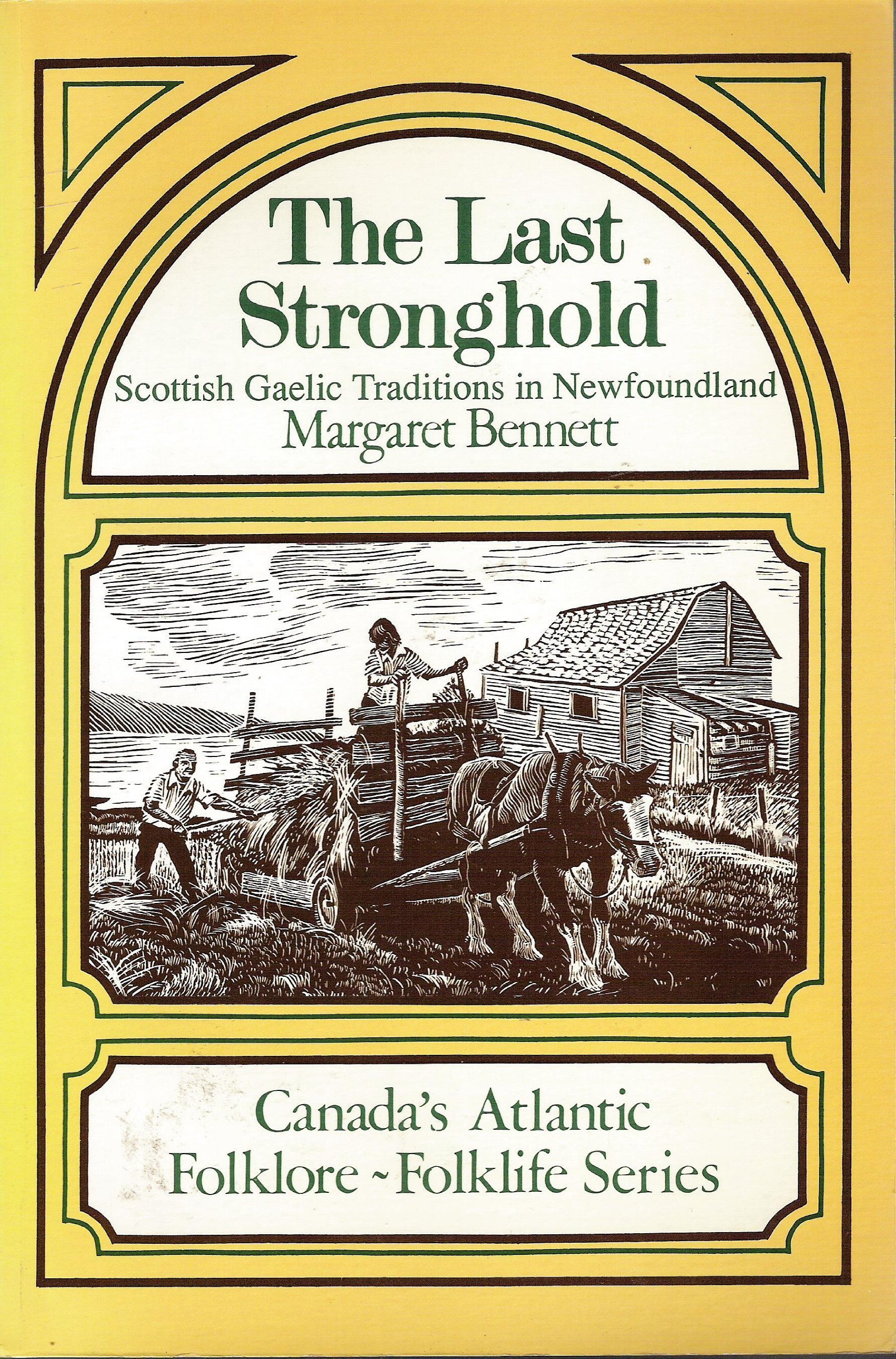 Buy The Last Stronghold: Scottish Gaelic Traditions in Newfoundland — BookShops.in