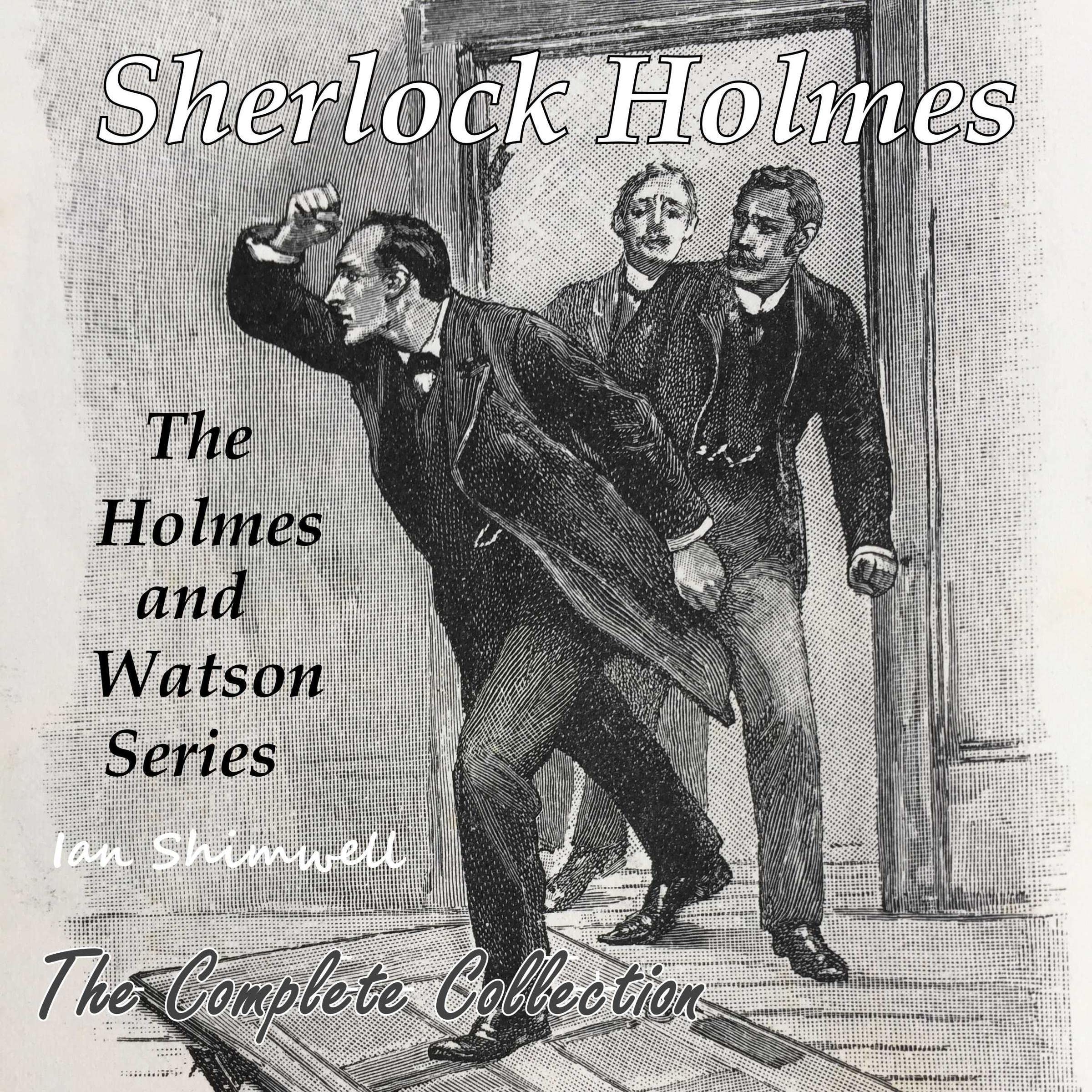 Sherlock Holmes - The Holmes and Watson Series