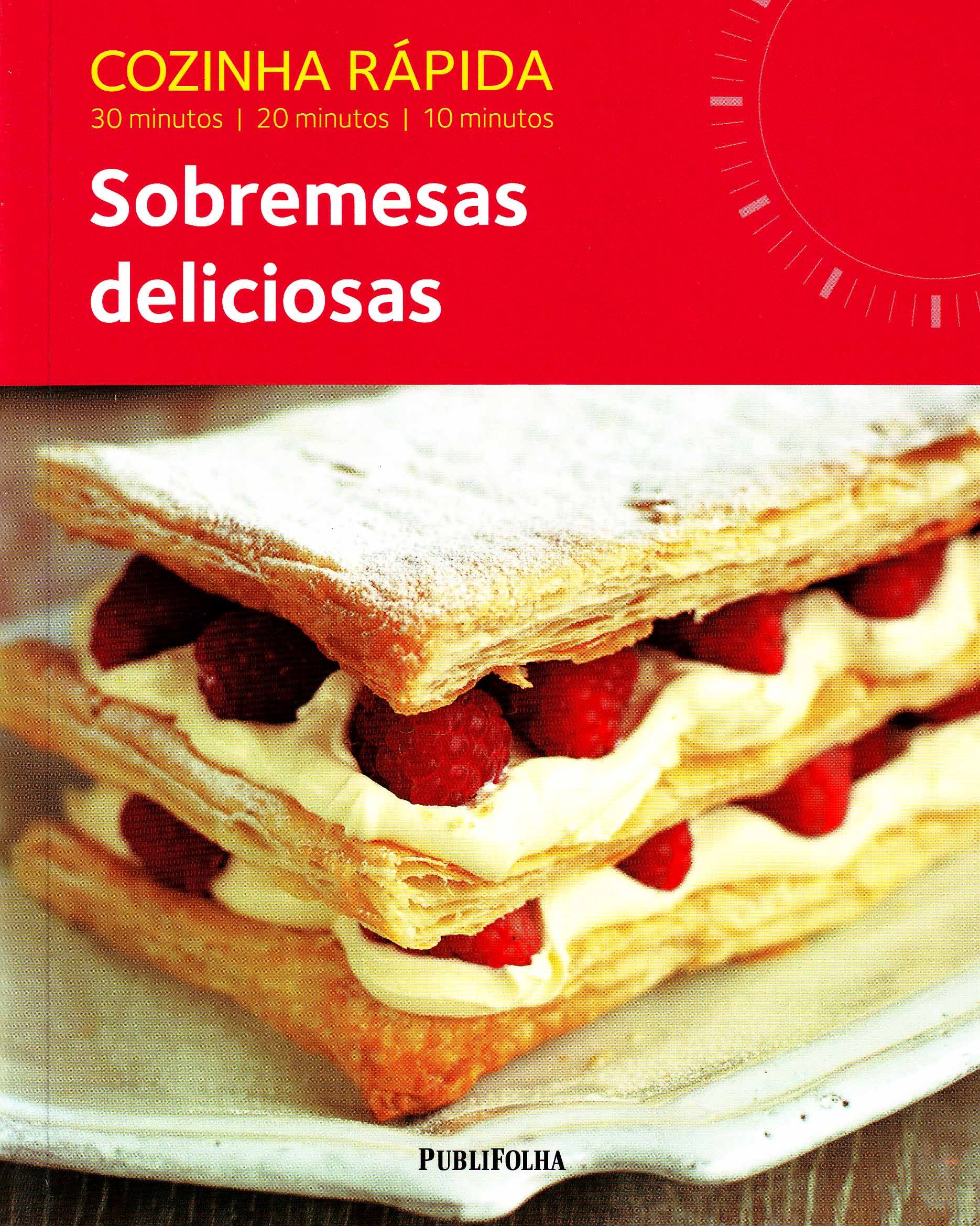 Cozinha Rápida. Sobremesas Deliciosas (Em Portuguese do Brasil)