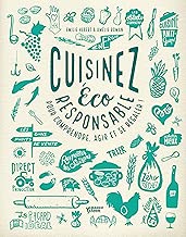 Download Cuisinez éco responsable : Pour comprendre, agir et se régaler ! PDF