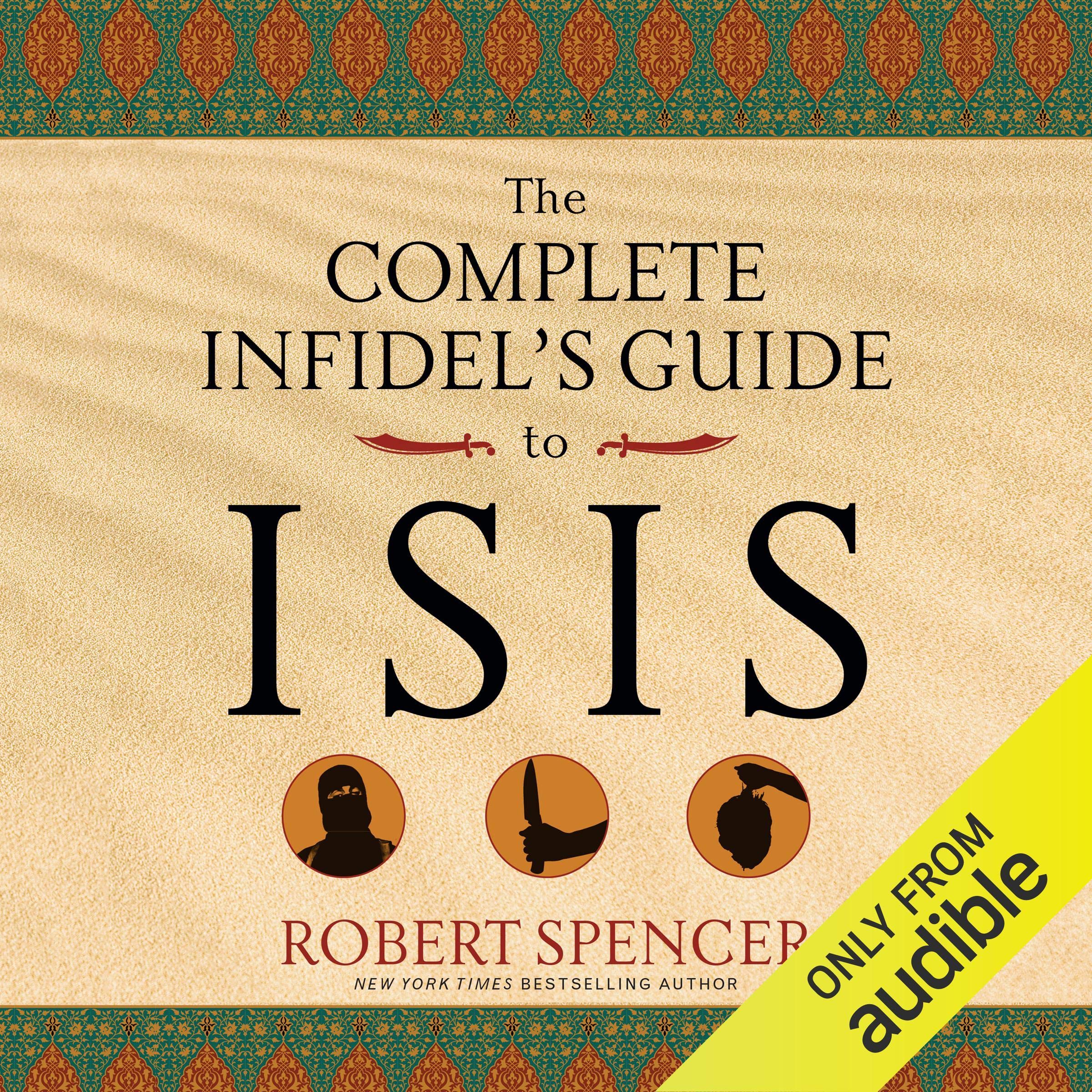 Cover art for The Complete Infidel's Guide to ISIS