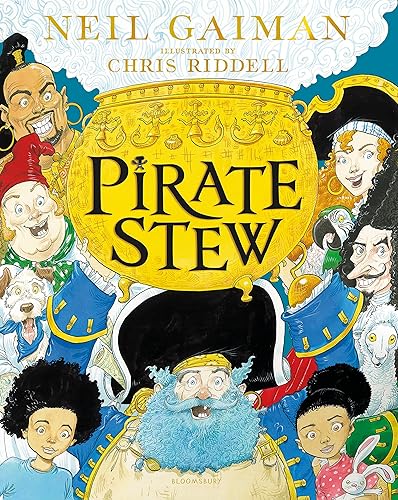 Pirate Stew: The show-stopping picture book from Neil Gaiman and Chris Riddell