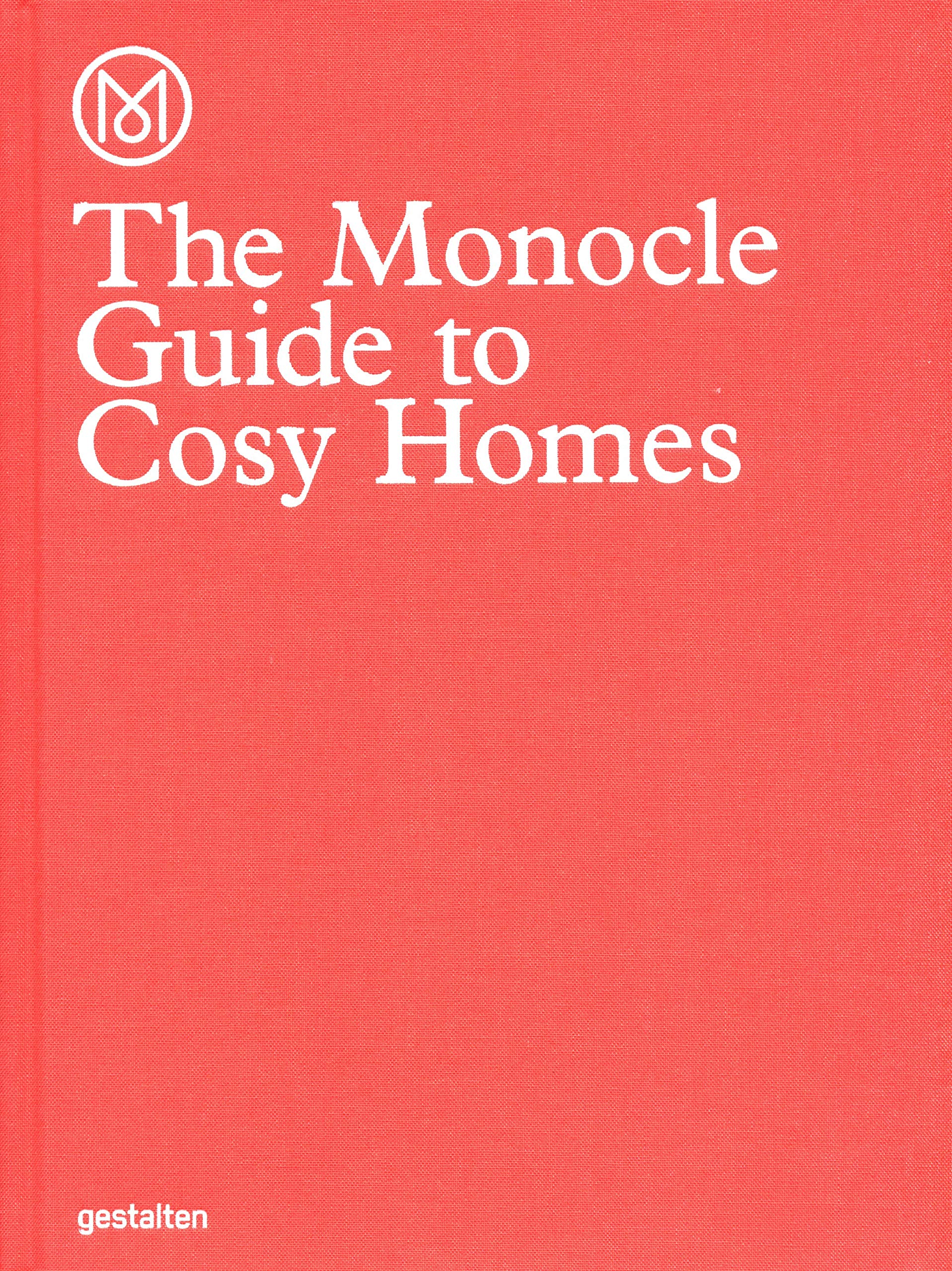 The Monocle Guide to Cosy Homes (Monocle Book Collection) Hardcover – August 27, 2015