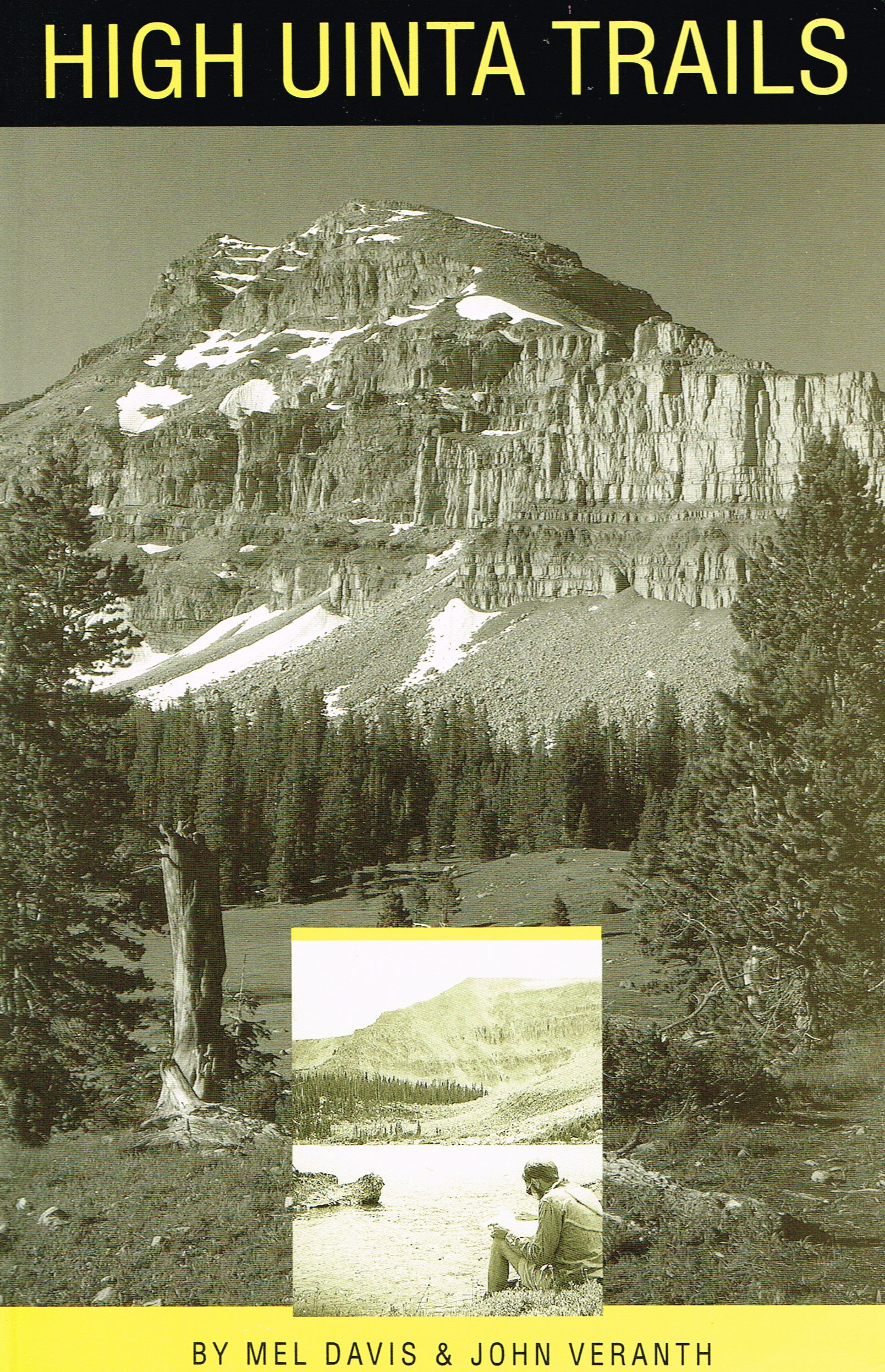 High Uinta trails: A hiking and backpacking guide to the High Uintas Wilderness and surrounding areas