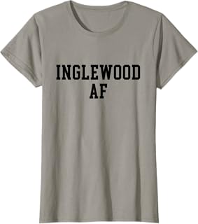 Inglewood AF T-Shirt