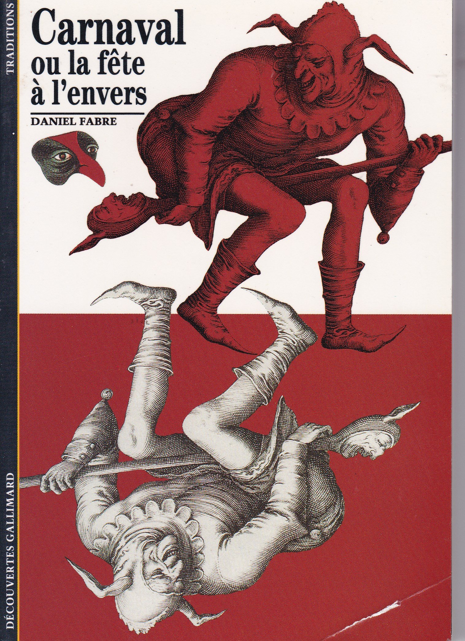 Carnaval, ou, La fête à lenvers (Découvertes)