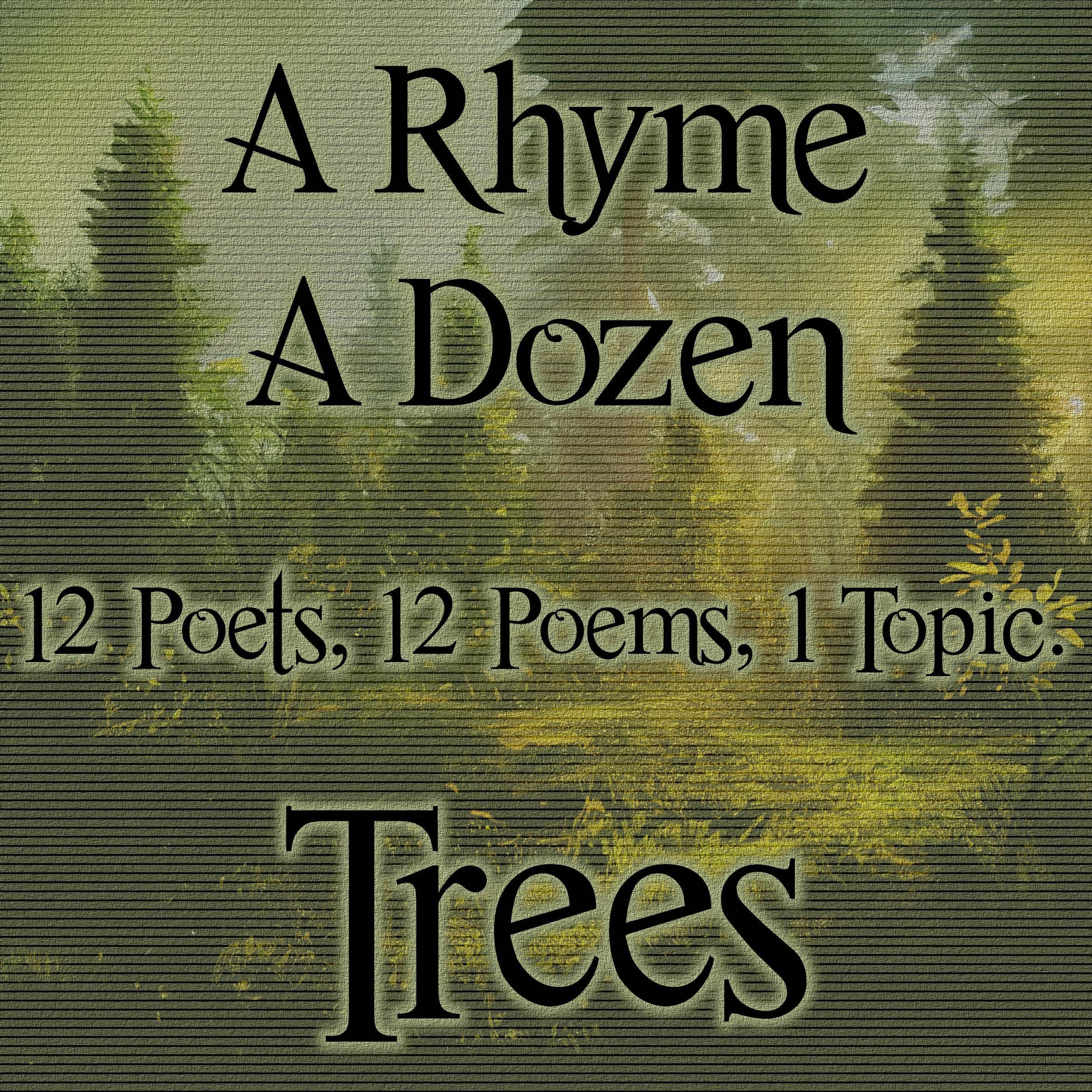 A Rhyme a Dozen ― Trees