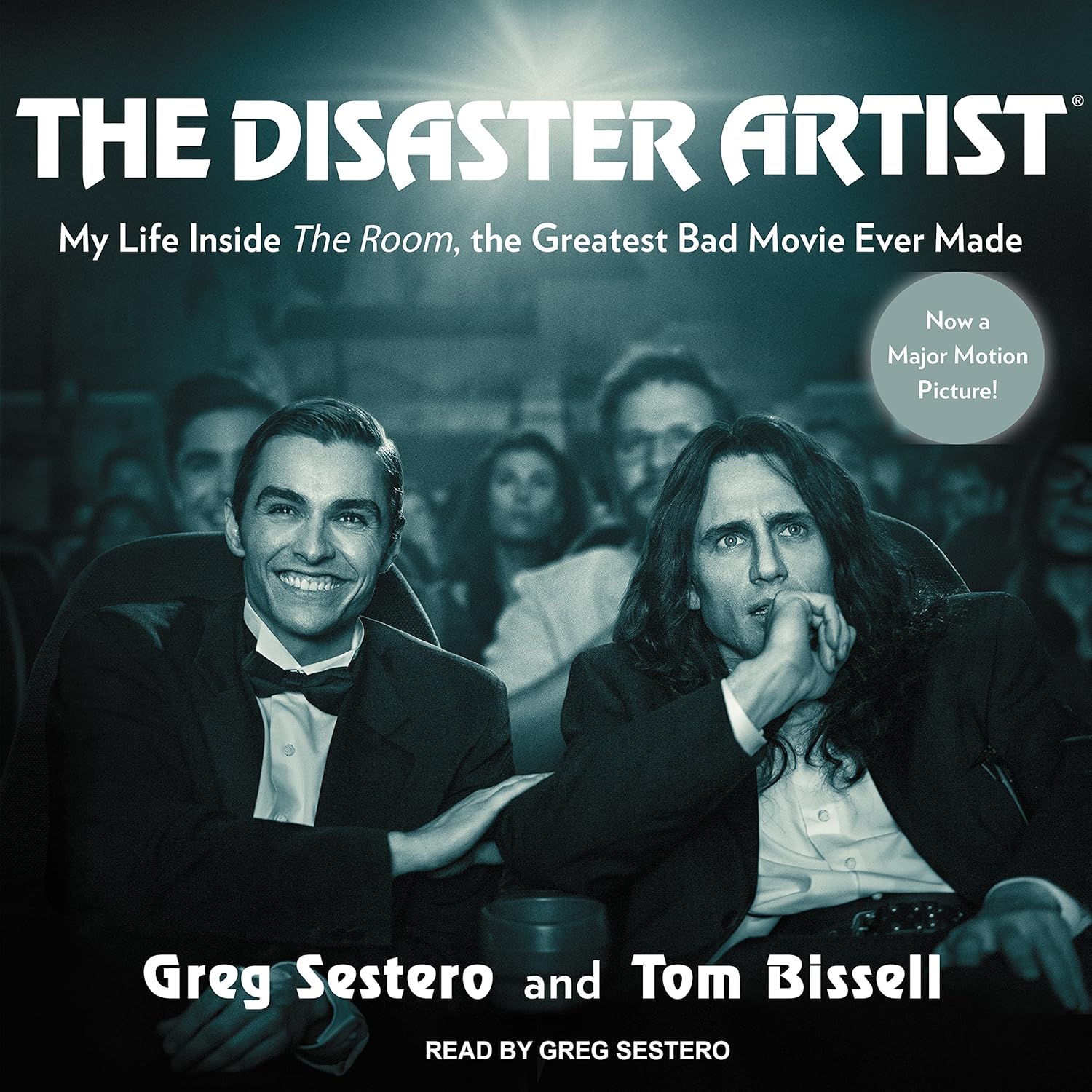 The Disaster Artist My Life Inside The Room, the Greatest Bad Movie