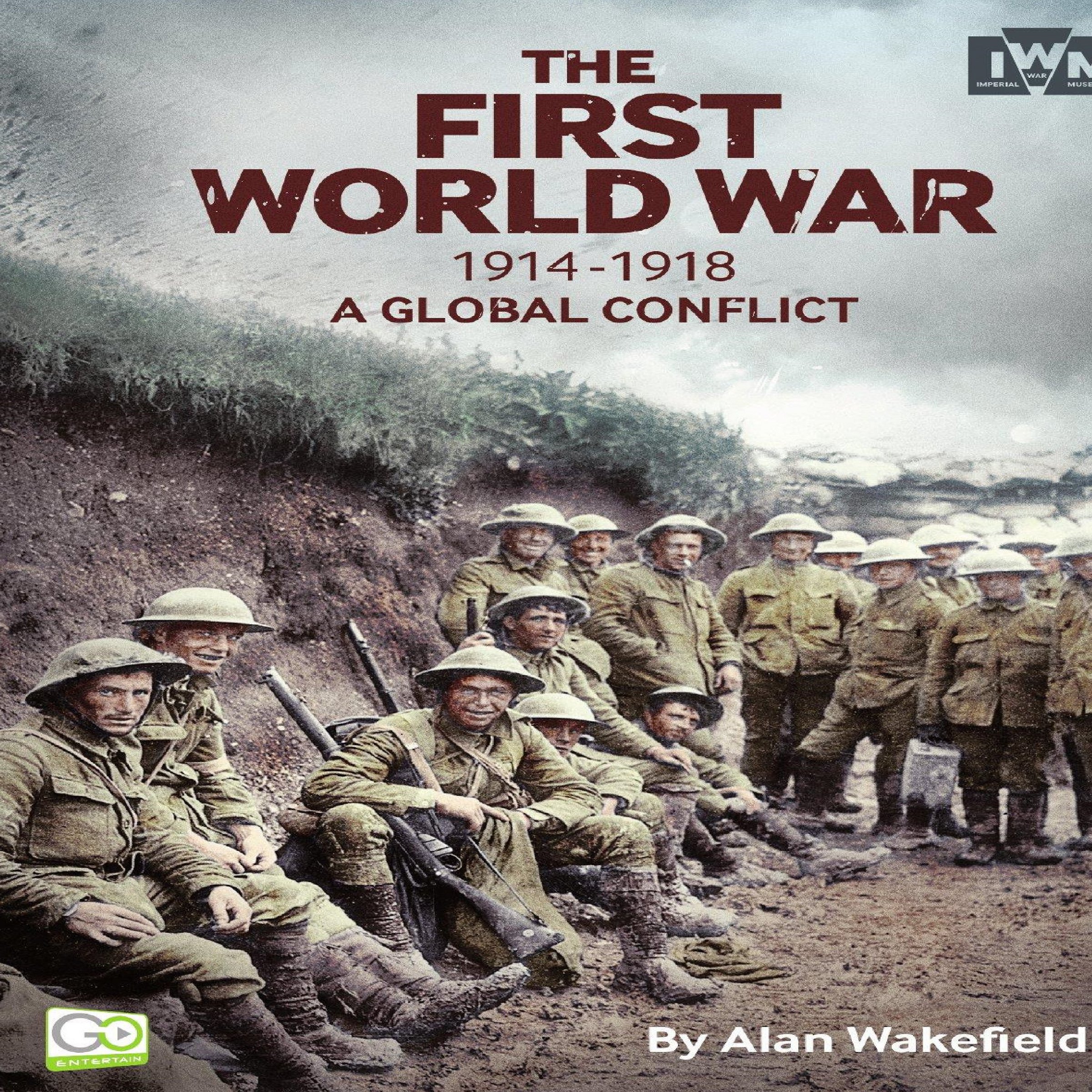 The First World War, 1914-1918