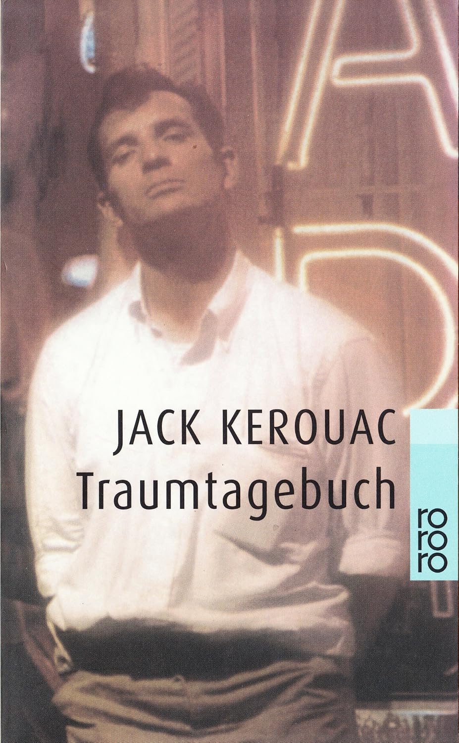 Traumtagebuch Kerouac, Jack, Waldhoff, Werner Amazon.de Bücher