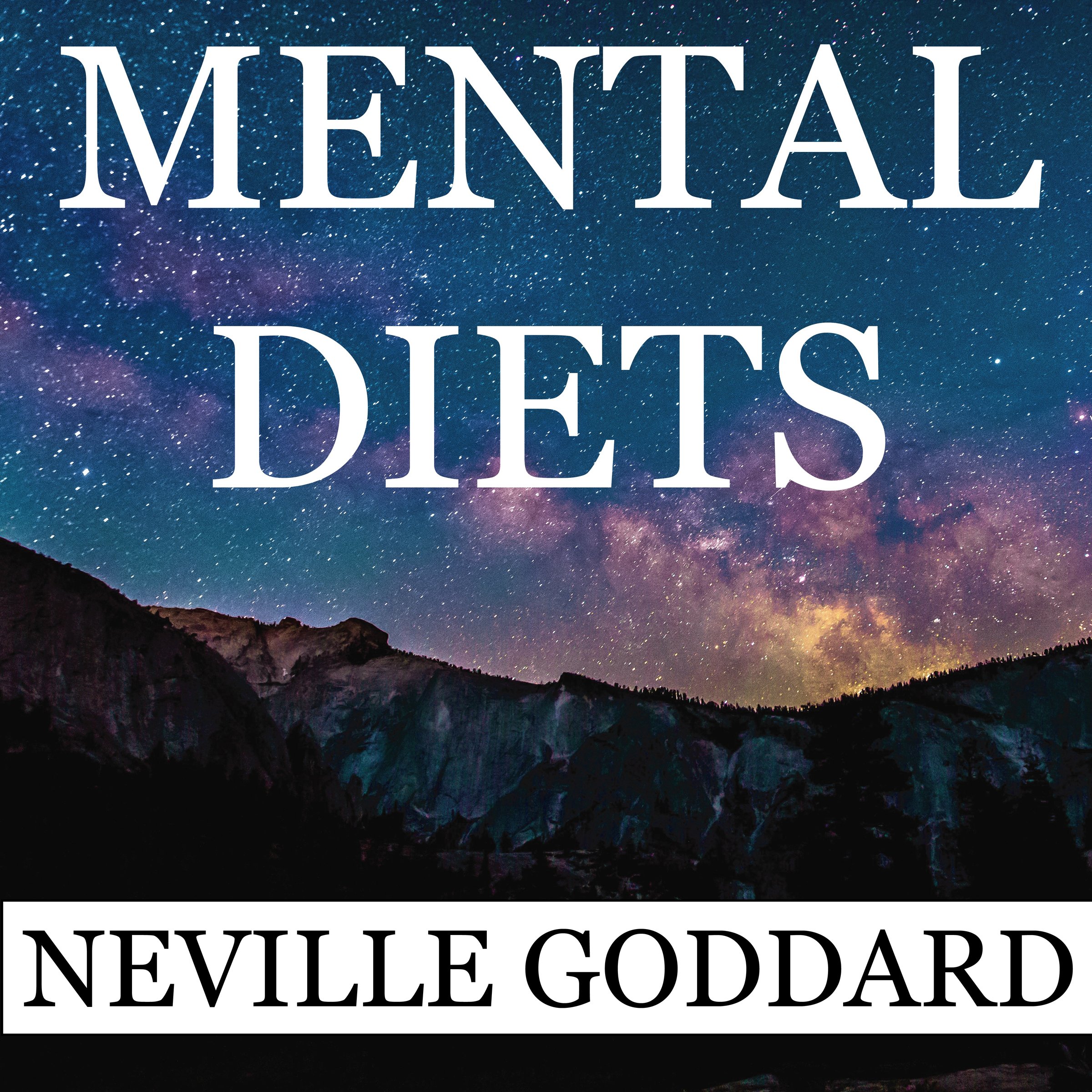 Cover art for Neville Goddard: Mental Diets