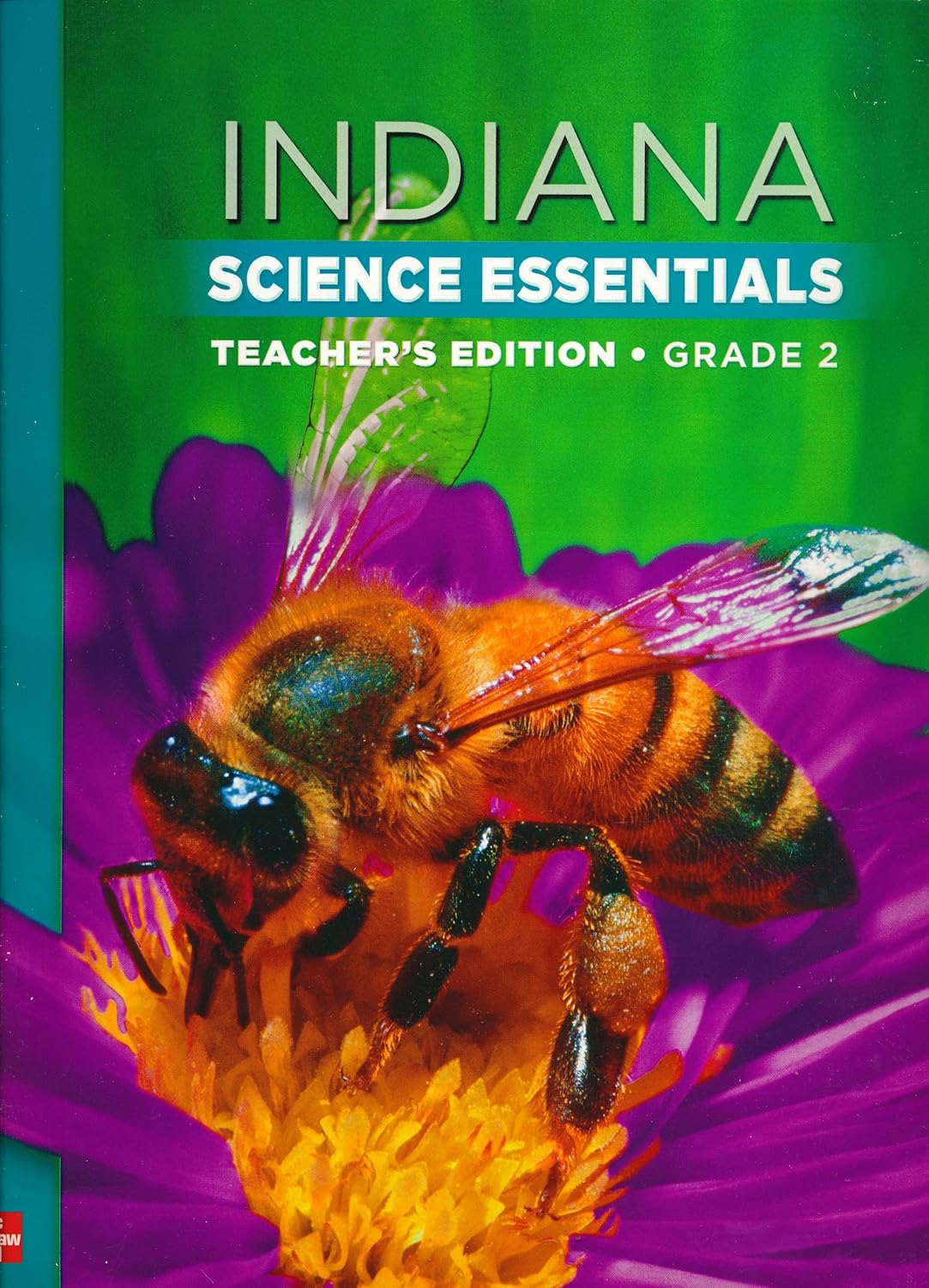 Indiana Science Essentials. Teachers Edition. Grade 2. (Indiana Science