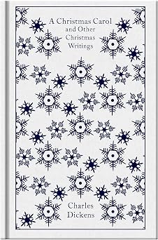 A Christmas Carol and Other Christmas Writings Penguin Clothbound Classics