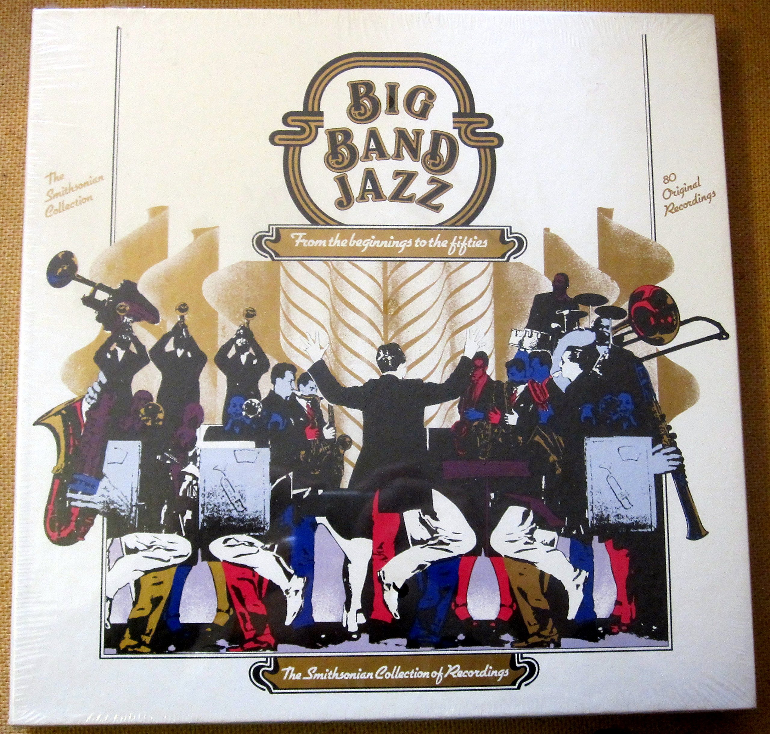 Big Band Jazz From the Beginnings to the Fifties: The Smithsonian Collection Recordings