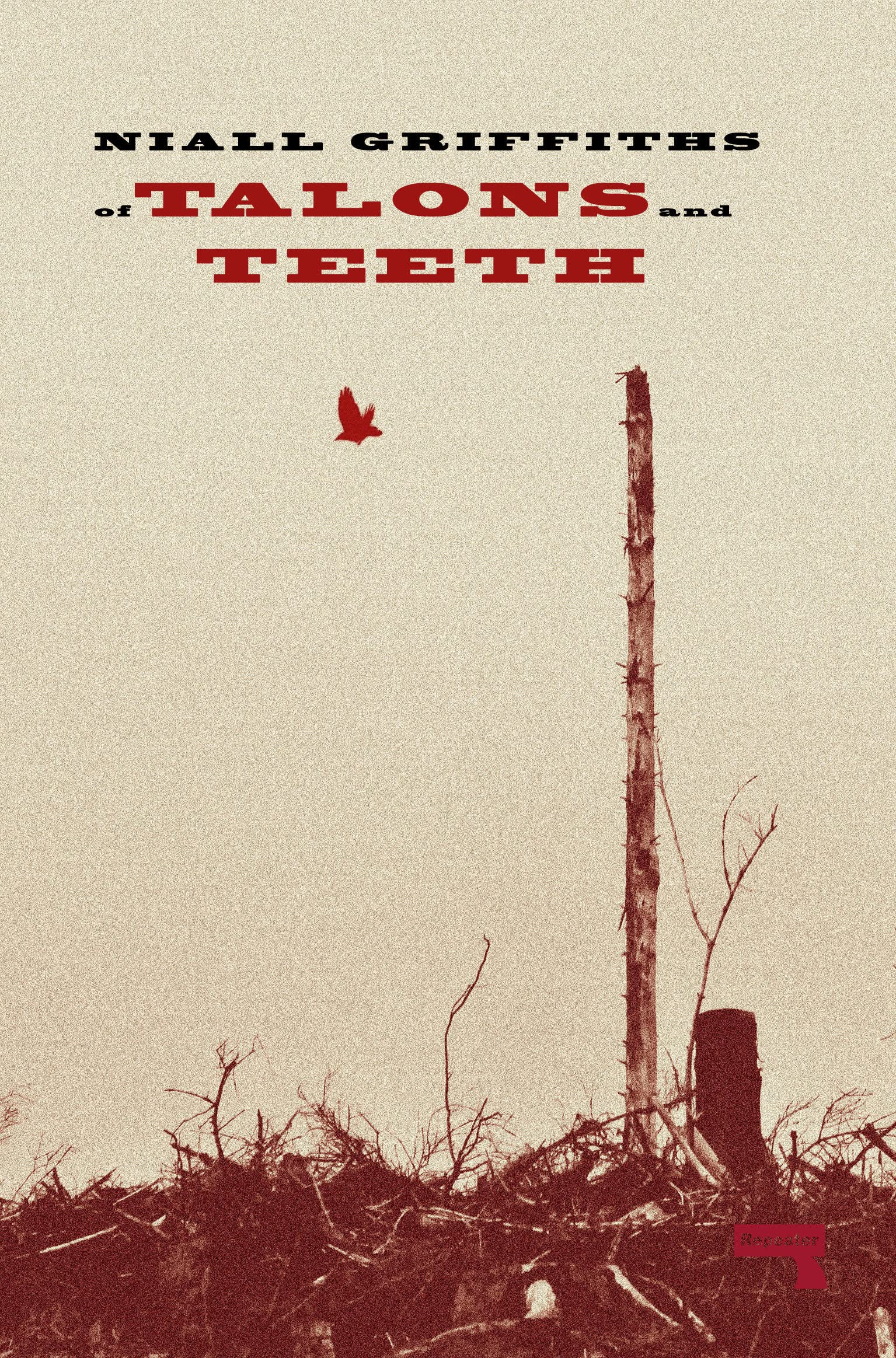 Of Talons and Teeth-Niall Griffiths