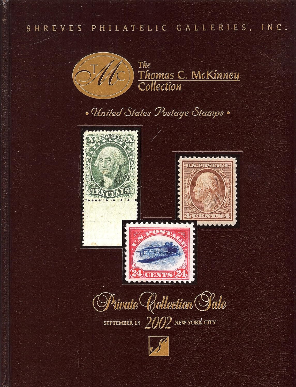 The Thomas C. McKinney Collection of United States Postage Stamps