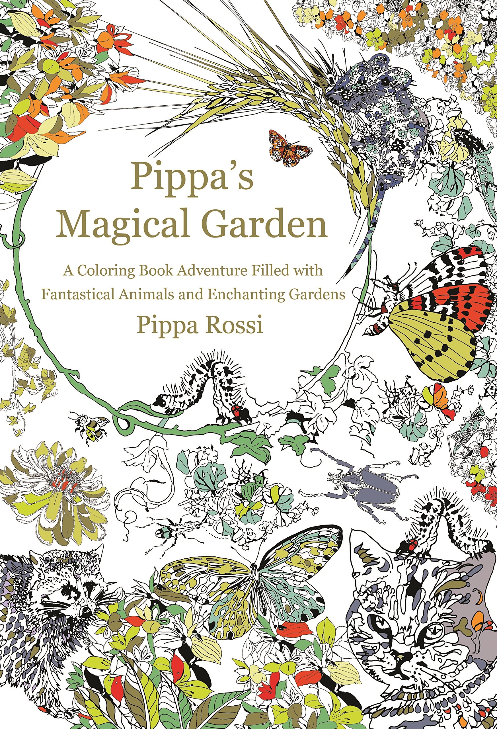 Pippa's Magical Garden: A Coloring Book Adventure Filled with Fantastical Animals and Enchanting Gardens