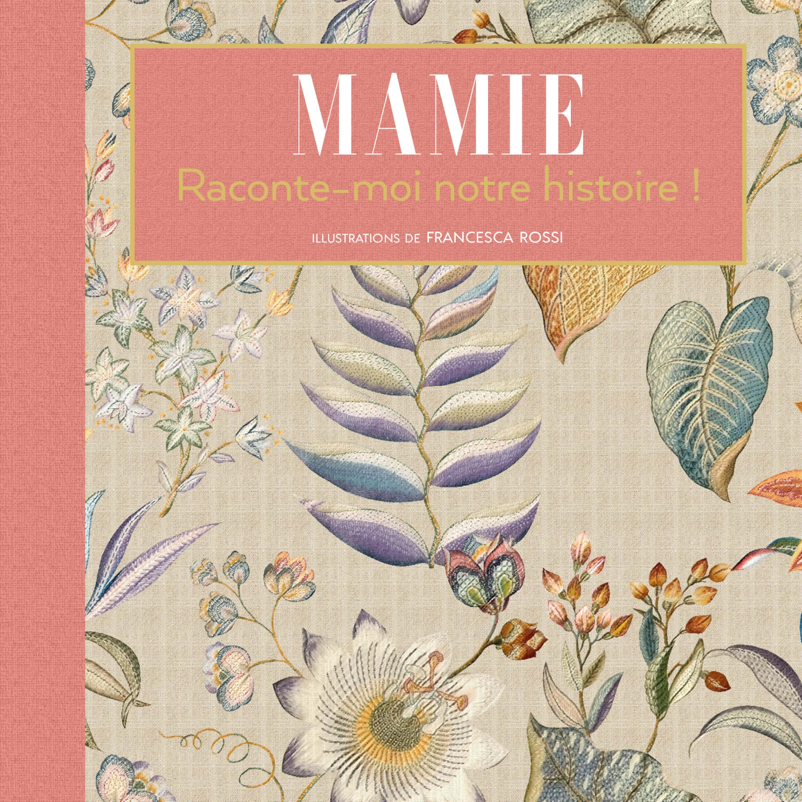 Mamie Raconte-moi notre histoire !