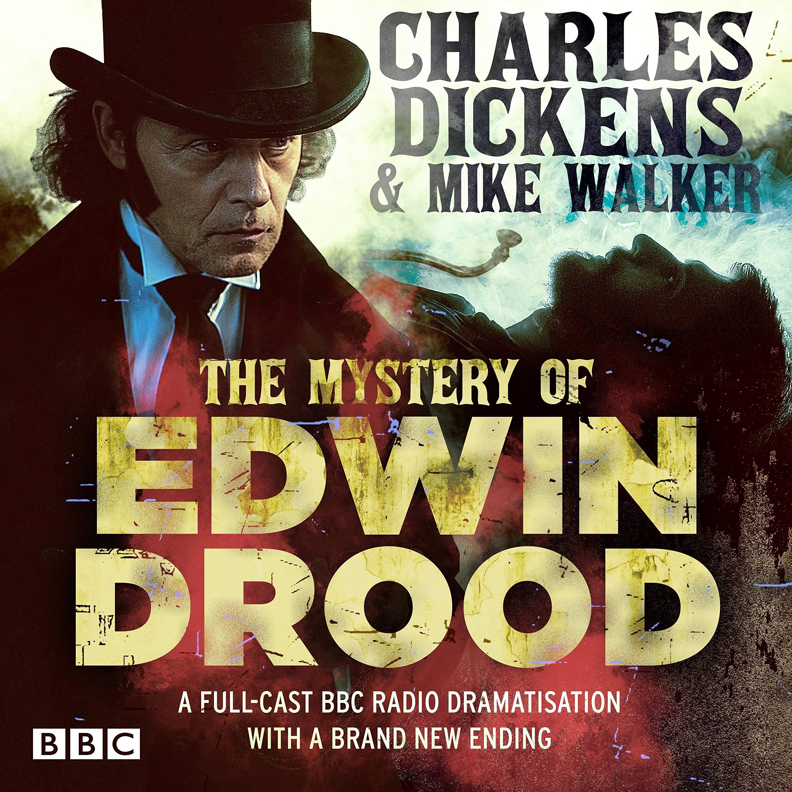 The Mystery of Edwin Drood: A Full-Cast BBC Dramatisation with a Brand New Ending