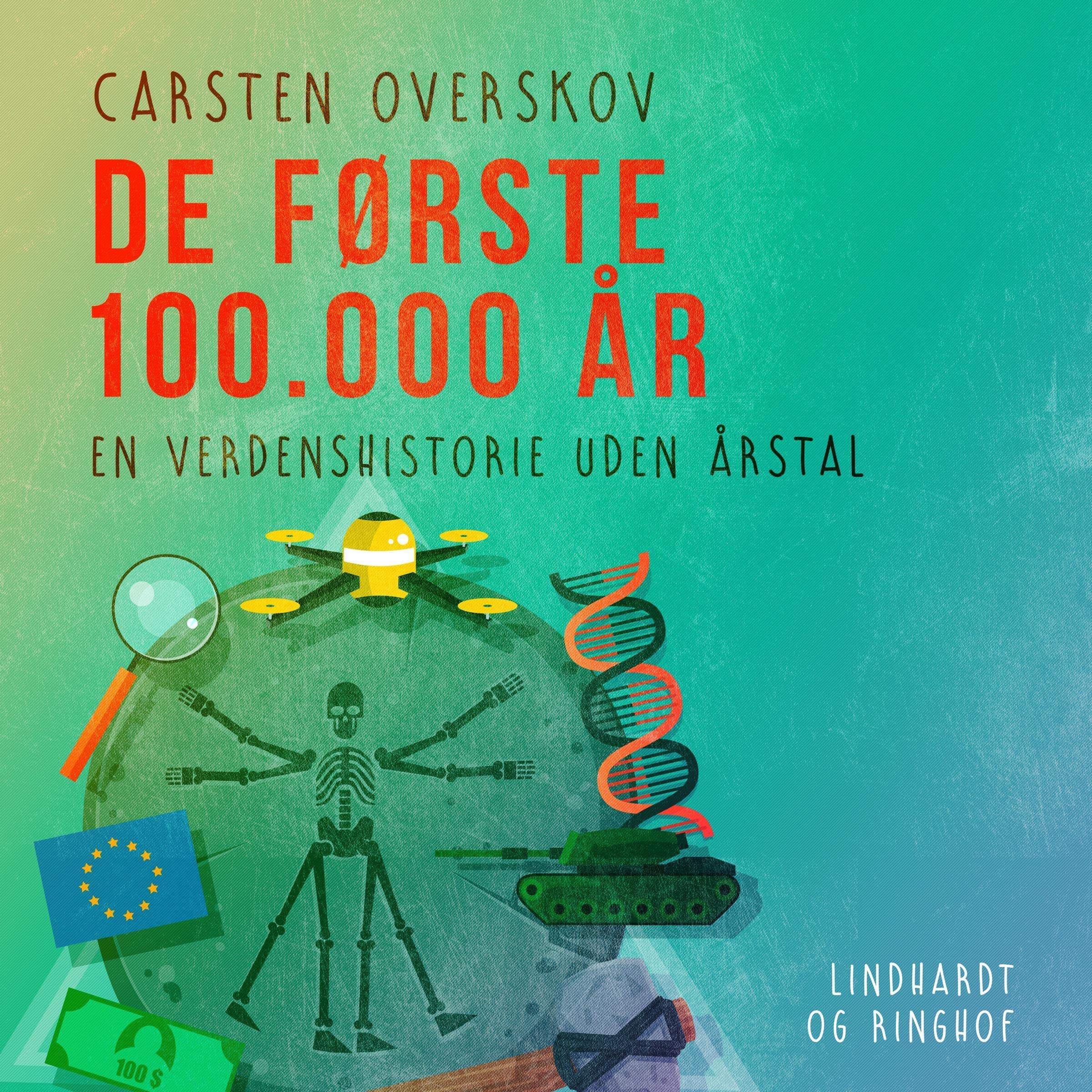 De første 100.000 år. En verdenshistorie uden årstal