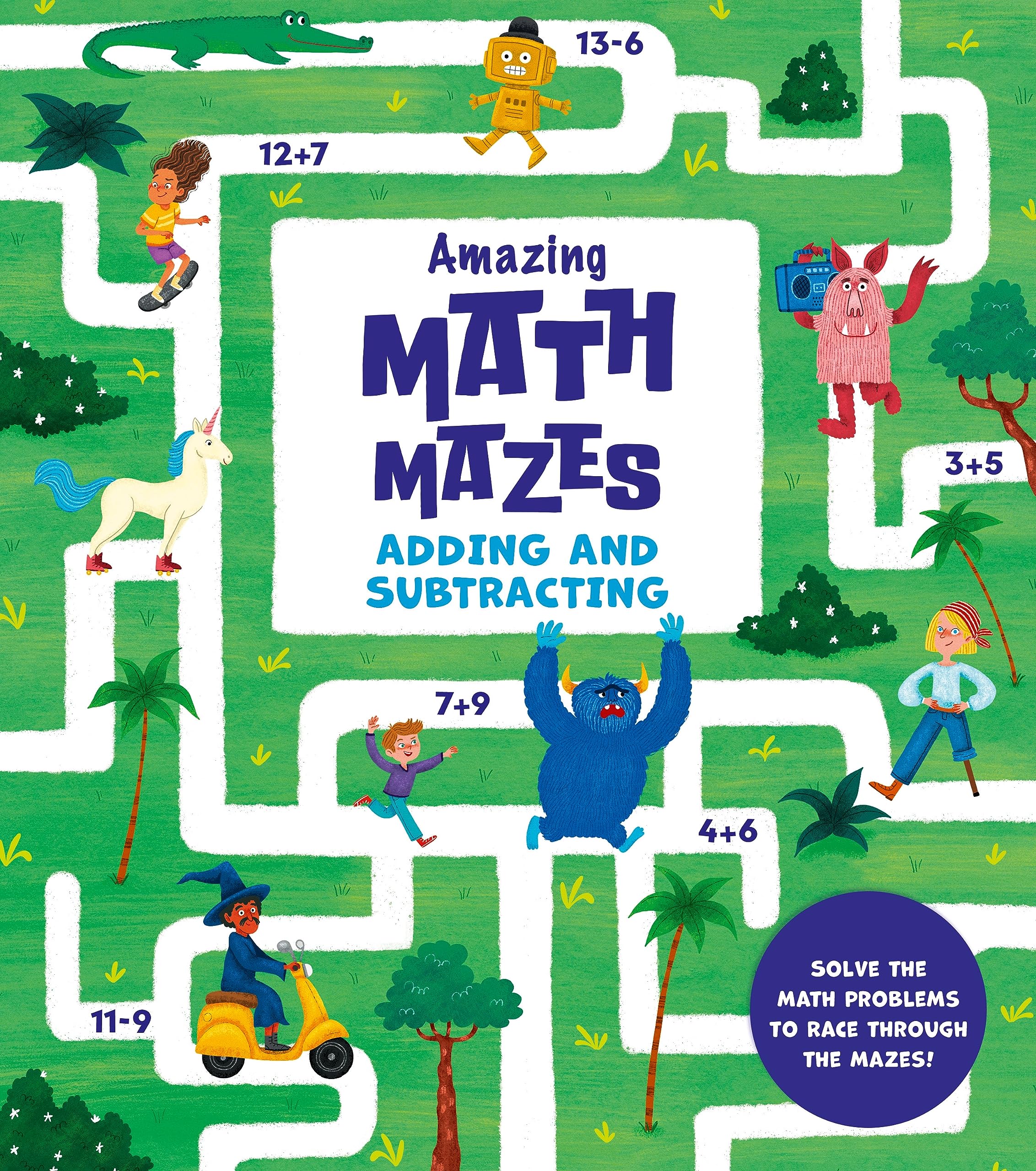 Amazing Maths Mazes: Adding and Subtracting