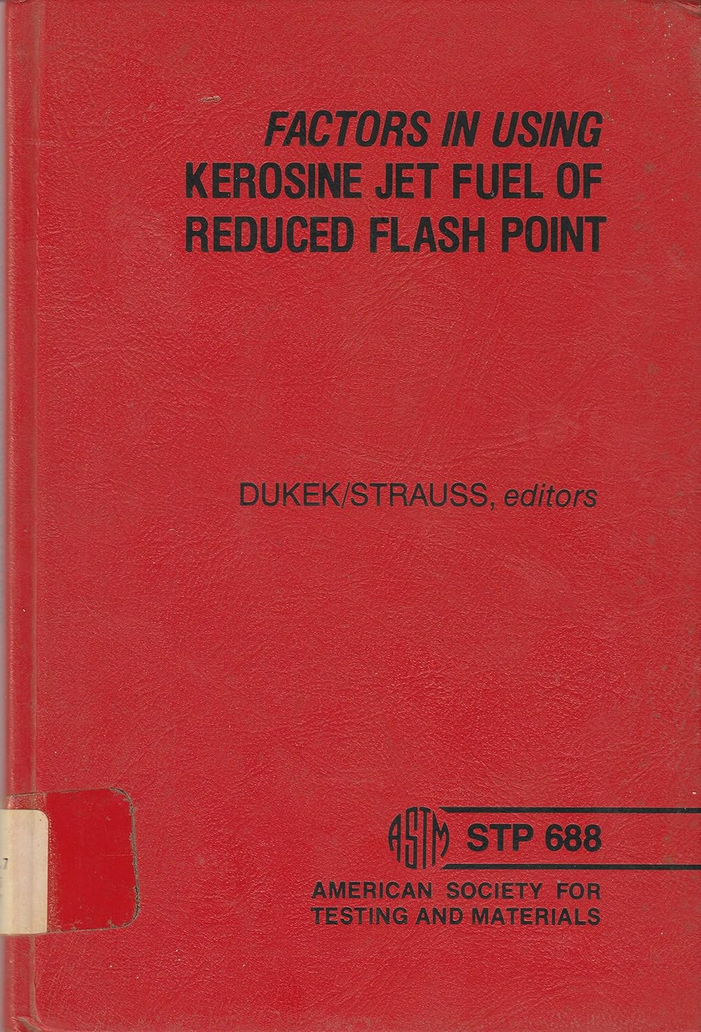 Factors in using kerosine jet fuel of reduced flash point A symposium