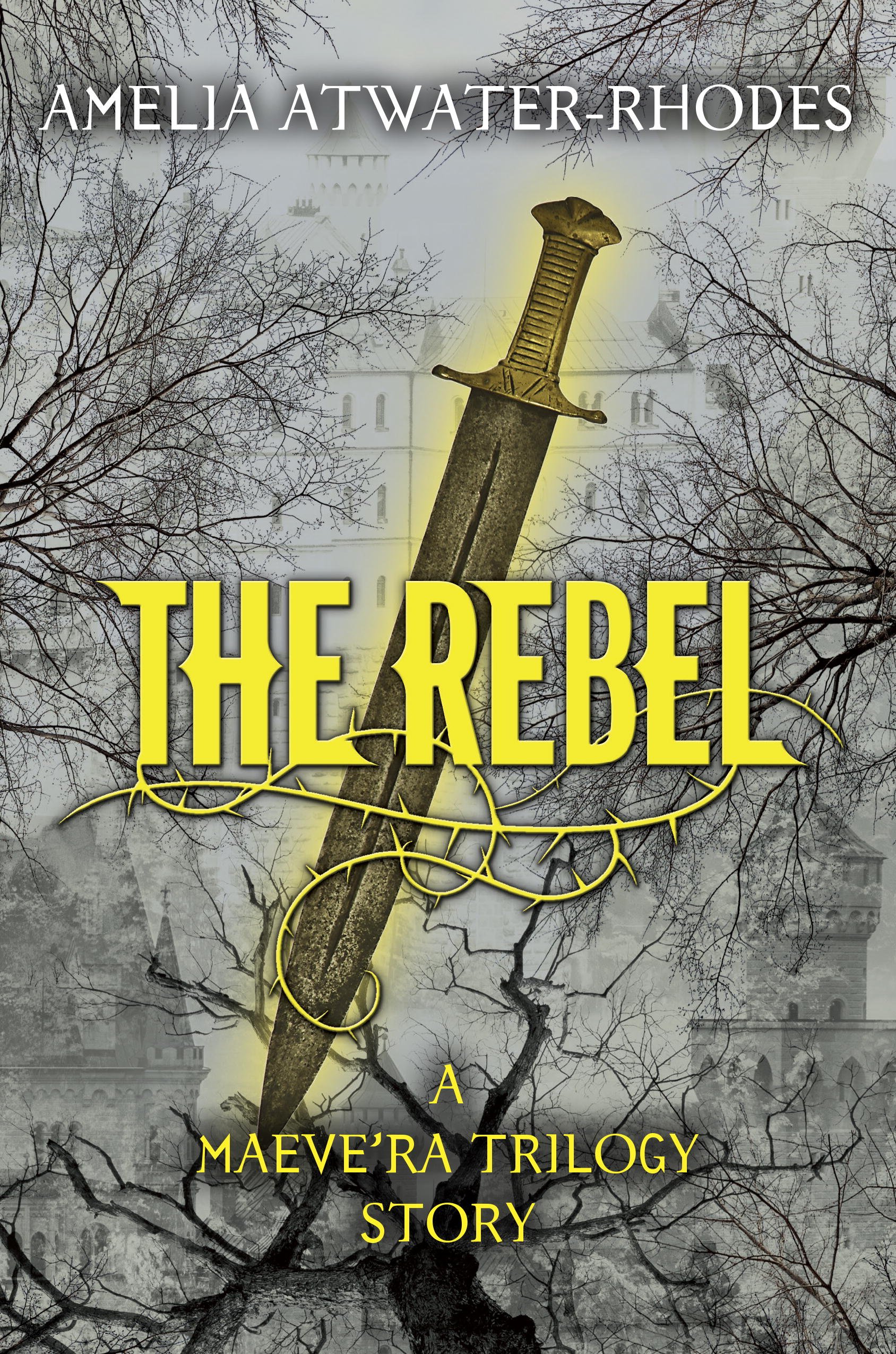 The Rebel: A Maeve'ra Trilogy Short Story (The Maeve'ra Series)