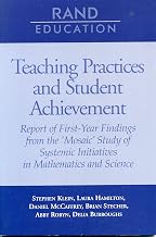 Teaching Practices and Student Achievement: Report of First-Year Findings from the 'Mosaic' Study of Systemic Initiatives in Mathematics and Science