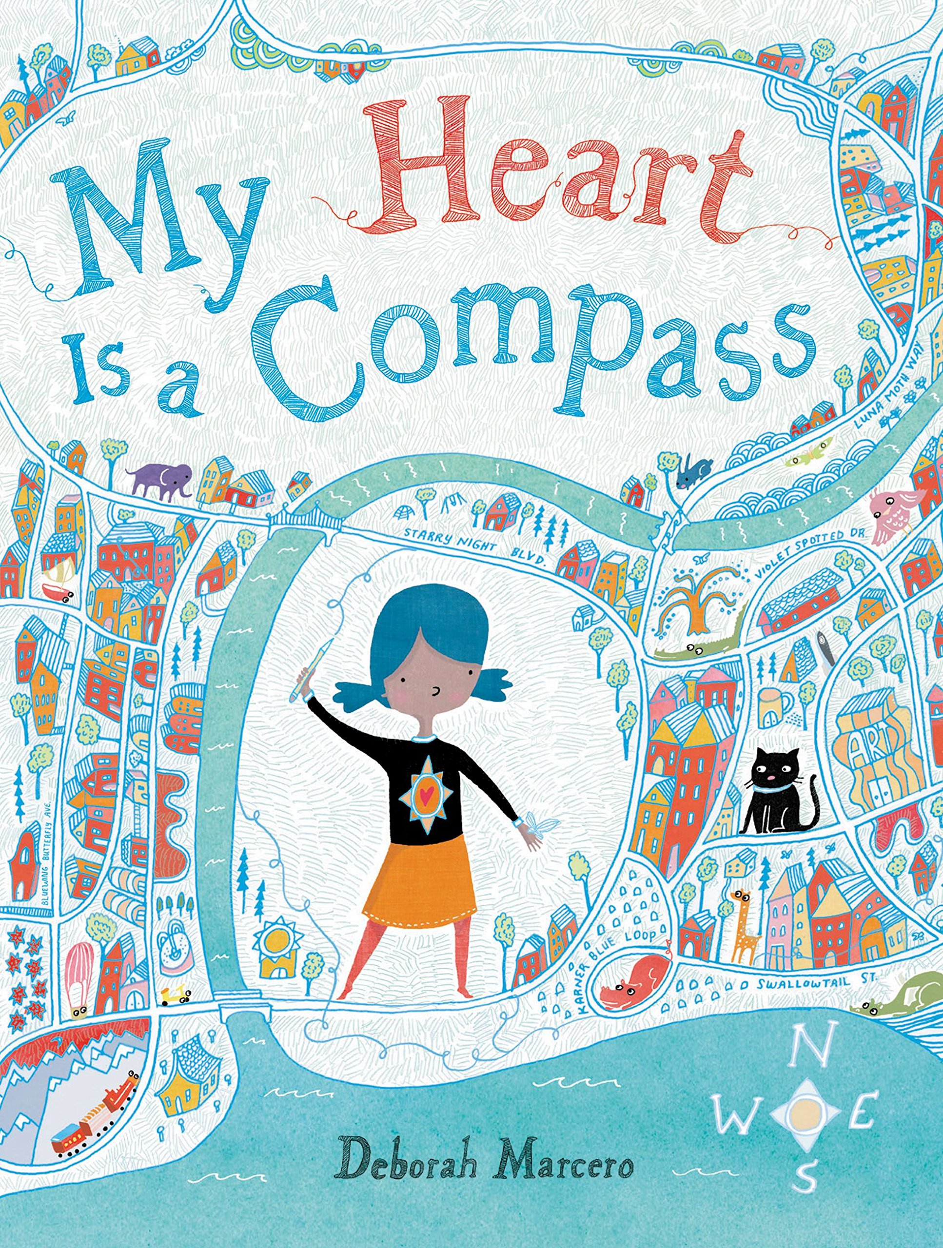 My Heart Is a Compass By Marcero, Deborah Deborah Marcero,