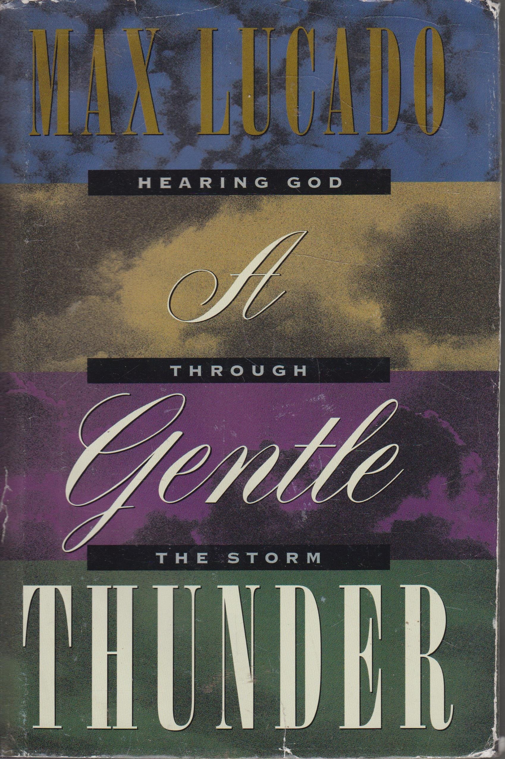 Buy A Gentle Thunder: Hearing God Through the Storm — BookShops.in
