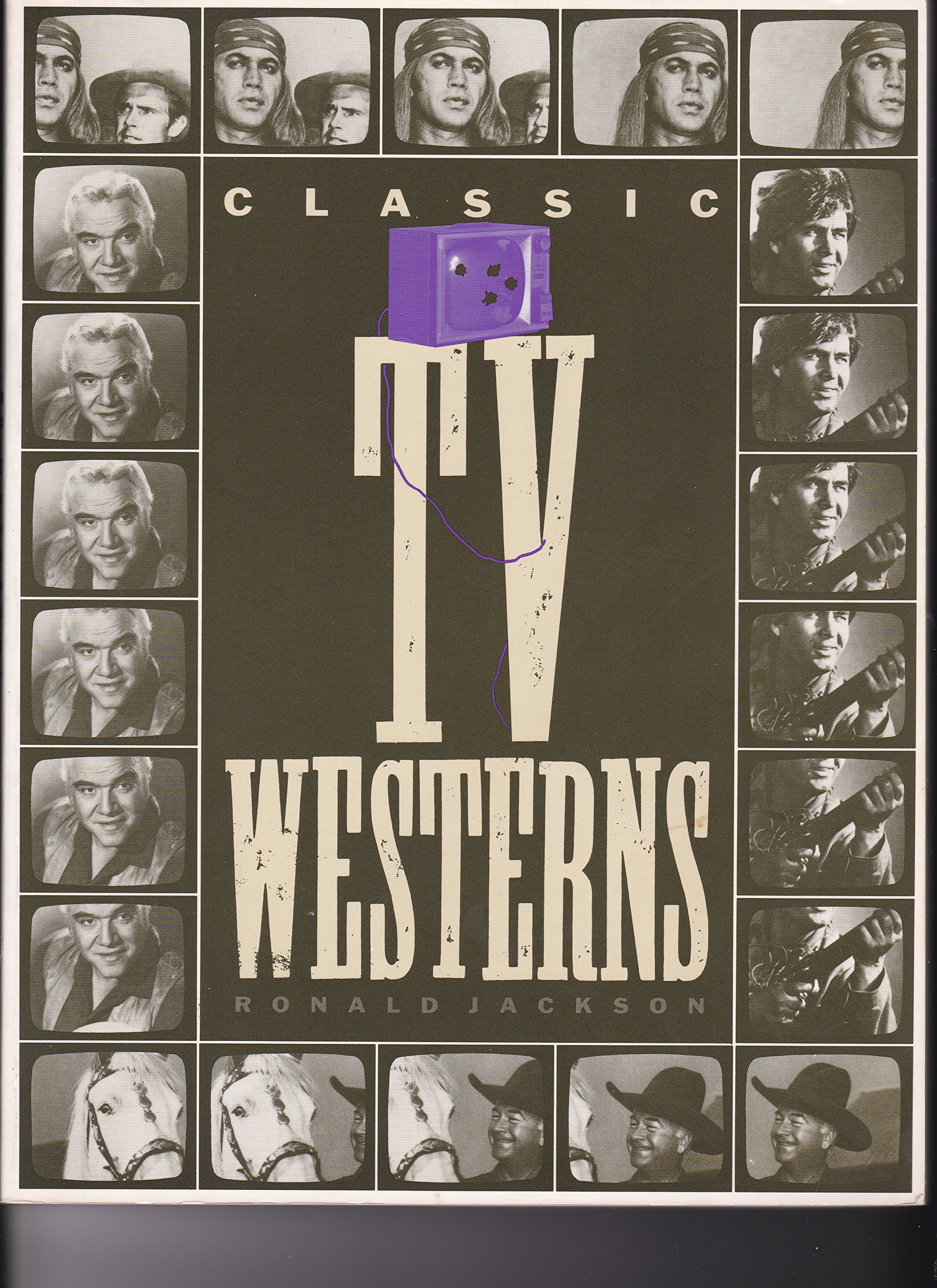Classic TV Westerns: A Pictorial History