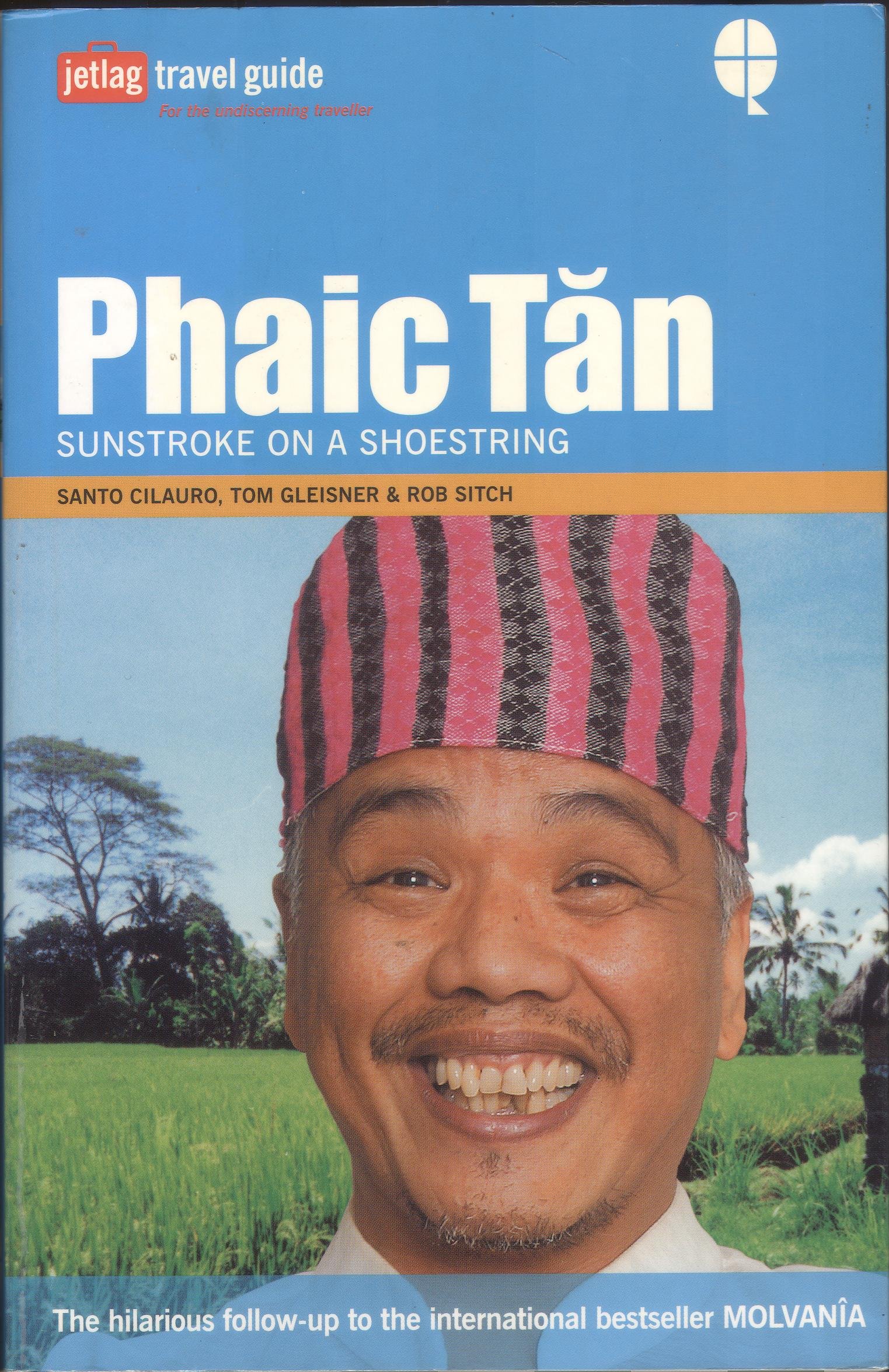 Phaic Tan: Sunstroke on a Shoestring [jetlag travel guide]