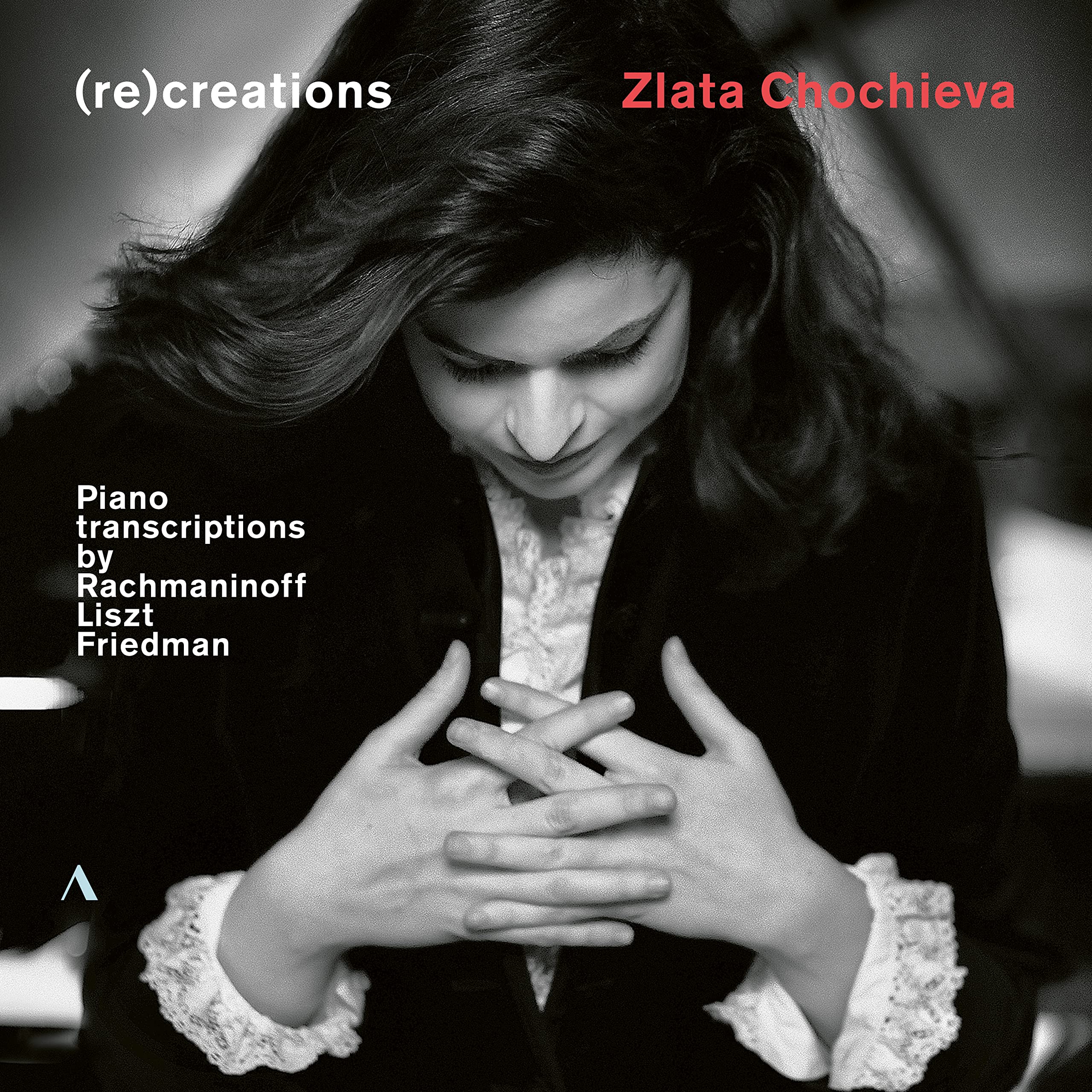 (re)creations - Piano Transcriptions by Rachmaninoff, Liszt, Friedman
